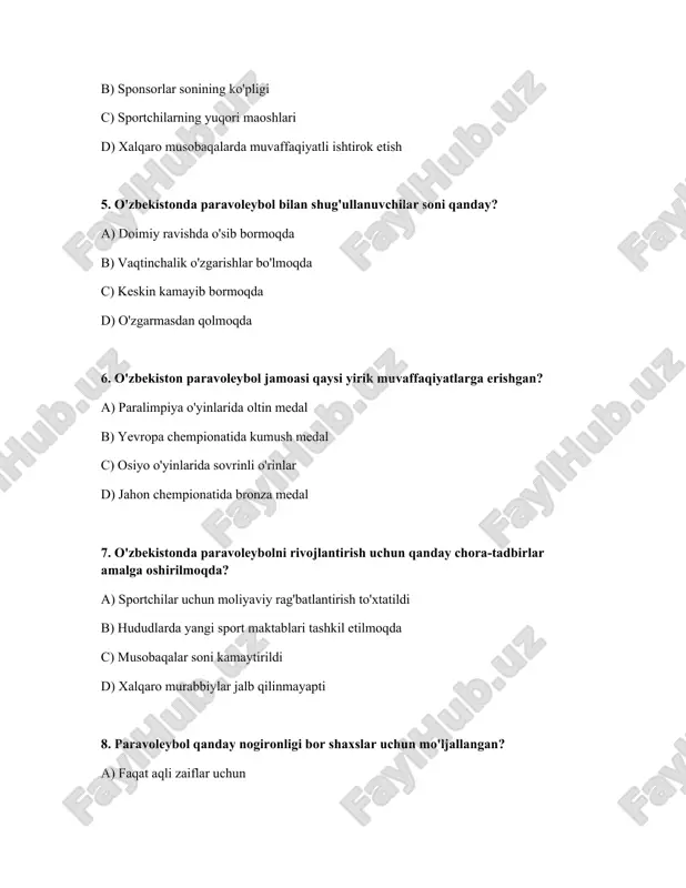 ri mavjud? a) kattalar va o'smirlar b) yosh toifalari mavjud emas c) faqat kattalar d) faqat o'smirlar 10. paravoleybol qoidalarining oddiy voleyboldan qanday asosiy farqi bor? a) to'p hajmi boshqacha b) maydon hajmi boshqacha c) o'yinchilar o'tirgan holatda o'ynaydi d) setlarda ball olish tizimi boshqacha 11. o'zbekistonda paravoleybolni ommalashtirish uchun nima qilish kerak? a) xalqaro musobaqalarga qatnashmaslik kerak b) oavda keng yoritish va targ'ibot ishlarini olib borish c) moliyalashtirishni qisqartirish kerak d) sport maktablarini yopish kerak 12. o'zbekiston paravoleybol terma jamoasining asosiy maqsadi nima? a) sportchilarning shaxsiy maqsadlariga erishish b) xalqaro maydonda o'zbekiston sharafini munosib himoya qilish c) paravoleybolni rivojlantirmaslik d) faqat o'zbekiston ichida musobaqalarda qatnashish 13. o'zbekistonda paravoleybol murabbiylari qanday malaka oshirish imkoniyatlariga ega? a) faqat chet elda malaka oshirish mumkin b) mahalliy va xalqaro seminarlarda qatnashish imkoniyati bor c) malaka oshirish imkoniyati yo'q d) faqat onlayn kurslarda qatnashish mumkin 14. o'zbekistonda paravoleybol bo'yicha qanday klublar faoliyat yuritadi? a) …
