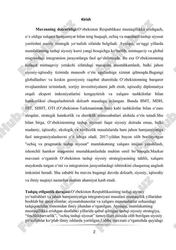 mamlakatning xalqaro imijini yaxshilash, ishonchli hamkor maqomini mustahkamlashda muhim omil bo‘lmoqda.mazkur mavzuni o‘rganish o‘zbekiston tashqi siyosiy strategiyasining tahlili, xalqaro maydonda tutgan o‘rni va integratsion jarayonlardagi ishtirokini chuqurroq anglash imkonini beradi. shu sababli bu mavzu bugungi davrda dolzarb, siyosiy, iqtisodiy va ilmiy nuqtayi nazardan muhim ahamiyat kasb etadi. tadqiq etilganlik darajasi:oʻzbekiston respublikasining tashqi siyosiy yoʻnalishlari va jahon hamjamiyatiga integratsiyasi masalasi mustaqillik yillaridan boshlab bir qator olimlar, siyosatshunoslar va xalqaro munosabatlar sohasidagi tadqiqotchilar tomonidan ilmiy jihatdan o‘rganilgan. ayniqsa, mamlakatning mustaqillikka erishgan dastlabki yillarida qabul qilingan tashqi siyosiy strategiya, “tinchlikparvarlik”, “ochiq tashqi siyosat” tamoyillari asosida olib borilgan siyosiy yo‘nalishlar ko‘plab ilmiy ishlarda yoritilgan.ushbu mavzuni o‘rganishda quyidagi mualliflarning ilmiy izlanishlari alohida ahamiyat kasb etadi:i.a. karimovning asarlari (xususan, “oʻzbekiston xxi asr bo‘sag‘asida”, “yuksak ma’naviyat – yengilmas kuch”)da tashqi siyosiy tamoyillar, milliy manfaatlar, mintaqaviy xavfsizlik va hamkorlik masalalari keng yoritilgan.a.x. saidov, a. rasulov, q. tursunov, m. yoʻldoshev kabi siyosatshunos olimlarning ilmiy ishlari o‘zbekistonning xalqaro tashkilotlardagi o‘rni, …