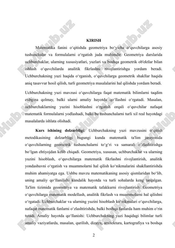 ni hisoblash, o‘quvchilarga matematik fikrlashni rivojlantirish, analitik yondashuvni o‘rgatish va muammolarni hal qilish ko‘nikmalarini shakllantirishda muhim ahamiyatga ega. ushbu mavzu matematikaning asosiy qismlaridan bo‘lib, uning amaliy qo‘llanilishi kundalik hayotda va turli sohalarda keng tarqalgan. ta'lim tizimida geometriya va matematik tafakkurni rivojlantirish: geometriya o‘quvchilarga matematik modellash, analitik fikrlash va muammolarni hal qilishni o‘rgatadi. uchburchaklar va ularning yuzini hisoblash ko‘nikmalari o‘quvchilarga, nafaqat matematik fanlarni o‘zlashtirishda, balki boshqa fanlarda ham muhim o‘rin tutadi. amaliy hayotda qo‘llanishi: uchburchakning yuzi haqidagi bilimlar turli amaliy vaziyatlarda, masalan, qurilish, dizayn, arxitektura, kartografiya va boshqa sohalarda keng qo‘llaniladi. shuning uchun, ushbu mavzuni o‘rganish o‘quvchilarga kelajakda bu sohalarda ishlashda foydali bilimlarni beradi. mavzuning o‘quvchilarning mustaqil ishlashini ta'minlashi: uchburchakning yuzini hisoblashni o‘rganish orqali o‘quvchilar masalalarni yechishda mustaqil fikrlash, matematik usullarni qo‘llash va har xil metodlarni sinab ko‘rish imkoniyatiga ega bo‘ladilar. o‘qitishda yangi texnologiyalar va interaktiv yondashuvlar: geometriya o‘qitishida zamonaviy texnologiyalardan, masalan, geometriya dasturlari, interaktiv ta'lim platformalaridan foydalanish o‘quvchilarning bilimlarini yanada …
