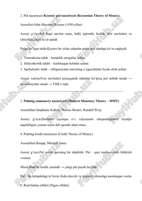 ans effekti (pigou effekti) asoschisi:arthur pigou g’oya:narxlar pasaysa, real pul balanslari ortadi → iste’mol ko‘payadi → iqtisod tiklanadi 3.monetarizm — bu iqtisodiy nazariya bo‘lib, u pul massasi (ya’ni, muomaladagi pul miqdori) iqtisodiyotdagi asosiy omillardan biri deb hisoblanadi. ushbu nazariyaga ko‘ra, inflyatsiya, iqtisodiy o‘sish va ishsizlik darajasi kabi ko‘plab iqtisodiy holatlar pul miqdorining o‘zgarishiga bog‘liq. monetarizmning asosiy g‘oyalari:pul muhimdir – monetaristlar fikricha, iqtisodiy faoliyatni boshqarishda davlatning asosiy roli pul massasini nazorat qilishdan iborat bo‘lishi kerak. 4. monetar siyosat – bu mamlakat markaziy banki tomonidan iqtisodiyotdagi pul massasi va kredit sharoitlarini tartibga solish orqali inflyatsiya, ishsizlik, iqtisodiy o‘sish kabi makroiqtisodiy ko‘rsatkichlarga ta’sir ko‘rsatishga qaratilgan siyosatdir. monetar siyosatning maqsadlari: -inflyatsiyani nazorat qilish; -iqtisodiy o‘sishni rag‘batlantirish; -ishsizlik darajasini kamaytirish; -valyuta kursining barqarorligini saqlash; -moliyaviy barqarorlikni ta’minlash. 5. oltin standart – bu tarixiy pul tizimi bo‘lib, unga ko‘ra mamlakat valyutasi oltin bilan bevosita bog‘langan bo‘ladi. ya’ni, har bir pul birligi (masalan, 1 dollar, 1 funt, …