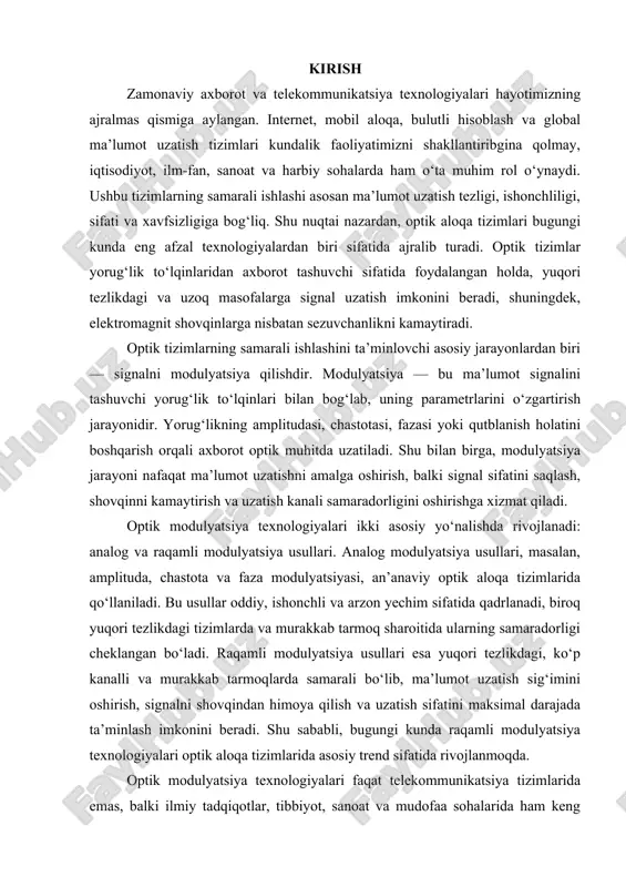 oddiy, ishonchli va arzon yechim sifatida qadrlanadi, biroq yuqori tezlikdagi tizimlarda va murakkab tarmoq sharoitida ularning samaradorligi cheklangan bo‘ladi. raqamli modulyatsiya usullari esa yuqori tezlikdagi, ko‘p kanalli va murakkab tarmoqlarda samarali bo‘lib, ma’lumot uzatish sig‘imini oshirish, signalni shovqindan himoya qilish va uzatish sifatini maksimal darajada ta’minlash imkonini beradi. shu sababli, bugungi kunda raqamli modulyatsiya texnologiyalari optik aloqa tizimlarida asosiy trend sifatida rivojlanmoqda. optik modulyatsiya texnologiyalari faqat telekommunikatsiya tizimlarida emas, balki ilmiy tadqiqotlar, tibbiyot, sanoat va mudofaa sohalarida ham keng qo‘llaniladi. masalan, lidar tizimlarida obyektlarning masofasi va shakli aniqlanadi, optik tomografiya tizimlarida inson to‘qimalarining ichki tuzilishi yuqori aniqlik bilan o‘rganiladi. lazer spektroskopiyasi va optik sensorlarda modulyatsiya usullari signallarni tez, aniq va ishonchli uzatishni ta’minlaydi. shu boisdan, optik modulyatsiya texnologiyalarini o‘rganish nafaqat nazariy, balki amaliy jihatdan ham katta ahamiyatga ega. yana bir muhim jihat — optik modulyatsiya usullarining zamonaviy qo‘llanilishi yuqori tezlikdagi tarmoqlarda, xususan, magistral va regional aloqa liniyalarida eng katta ahamiyatga …