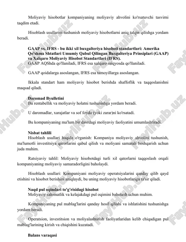 la standart ham moliyaviy hisobot berishda shaffoflik va taqqoslanishni maqsad qiladi. daromad byulletini bu rentabellik va moliyaviy holatni tushunishga yordam beradi. u daromadlar, xarajatlar va sof foyda (yoki zarar)ni ko'rsatadi. bu kompaniyaning ma'lum bir davrdagi moliyaviy faoliyatini umumlashtiradi. nisbat tahlili hisoblash usullari haqida o'rganish: kompaniya moliyaviy ahvolini tushunish, ma'lumotli investitsiya qarorlarini qabul qilish va moliyani samarali boshqarish uchun juda muhim. ratsiyaviy tahlil: moliyaviy hisobotdagi turli xil qatorlarni taqqoslash orqali kompaniyaning moliyaviy samaradorligini baholaydi. hisoblash usullari: kompaniyani moliyaviy operatsiyalarini qanday qilib qayd etishini va hisobot berishini aniqlaydi, bu uning moliyaviy hisobotlariga ta'sir qiladi. naqd pul oqimlari to'g'risidagi hisobot moliyaviy salomatlik va kelajakdagi pul oqimini baholash uchun muhim. kompaniyaning pul mablag'larini qanday hosil qilishi va ishlatishini tushunishga yordam beradi. operatsion, investitsion va moliyalashtirish faoliyatlaridan kelib chiqadigan pul mablag'larining kirish va chiqishini kuzatadi. balans varaqasi kompaniyaning aktivlari, majburiyatlari va o'z kapitalining ma'lum bir vaqt nuqtasidagi holatini ko'rsatuvchi qisqa ma'lumot. to'g'ri hisoblash, naqd hisoblash …