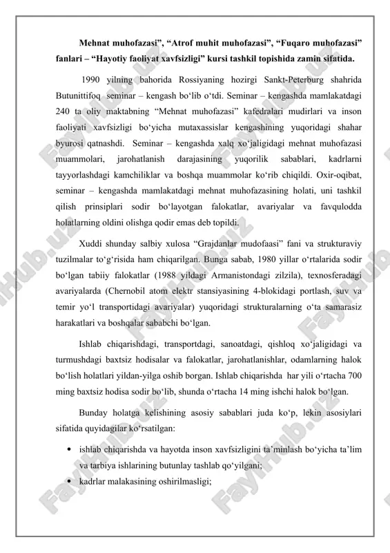 , shunda o‘rtacha 14 ming ishchi halok bo‘lgan. bunday holatga kelishining asosiy sabablari juda ko‘p, lekin asosiylari sifatida quyidagilar ko‘rsatilgan: · ishlab chiqarishda va hayotda inson xavfsizligini ta’minlash bo‘yicha ta’lim va tarbiya ishlarining butunlay tashlab qo‘yilgani; · kadrlar malakasining oshirilmasligi; · “mehnat muhofazasi” fanini o‘qitishni o‘rta, o‘rta-maxsus va oliy maktablarda qisqartirish yoki butunlay olib tashlash; · ishlab chiqarilayotgan va amalda qo‘llanilayotgan texnikaning xavfsizlik talablariga javob bermasligi (faqat 10 foiz texnika javob beradi) va h.k. tabiiy va boshqa turdagi falokatlar, ofatlar va avariyalar soni butun yer yuzida ko‘payib bormoqda, u 1990 yilda 1960 yilga nisbatan ikki marta oshgan. jahonda sodir bo‘lgan umumiy falokatlarning 55...60 foizi keyingi 15...20 yil ichida yuz berganligi aniqlangan. buning ustiga ularning vayronalik keltiruvchi kuchi ham oshib og‘ir oqibatlarga olib kelgan. masalan, “katrina” to‘fonining aqsh territoriyasiga yetkazgan zarari, hind okeani va janubiy-sharqiy osiyoda sodir bo‘lgan zilzila va sunami oqibati bunga misol bo‘ladi. butun dunyo sog‘liqni saqlash jamiyatining (voz) …