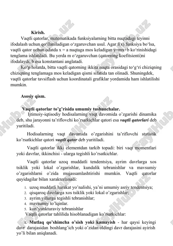 ’li bilan aniqlanadi. i / i 1  yi  yi 1 ,..., i / i0  yi  y0 2. o’sish yoki kamayish koeffitsienti yoki sur’ati (ko’.k.) - har qaysi keyingi davr darajasi boshlang’ich yoki o’zidan oldingi davr darajasiga nisbatan qancha martaba katta yoki kichik ekanligini yoki qancha foiz tashkil etishini ko’rsatadi.0 0 3. qo’shimcha o’sish (kamayish) sur’ati (δ) ham ikki usulda aniqlanishi mumkin. birinchi usulda har bir keyingi davr darajasidan boshlang’ich davr darajasi ayirilib, 100 ga ko’paytiriladi va boshlang’ich davr darajasiga bo’linadi. (yi  y0 ) 100  i / i0y 0 4. 1% qo’shimcha o’sish (kamayish)ning mutlaq qiymati – mutlaq qo’shimcha o’sish qiymati zanjirsimon qo’shimcha o’sish sur’atiga bo’linadi. i / i1 : ti / i1 1. multiplikativ va additiv modellarning tarkibiy tuzilishi. vaqtli qatorlar ikki elementdan tarkib topadi: biri vaqt momentlari yoki davrlar, ikkinchisi - ularga tegishli ko’rsatkichlar. vaqtli qatorlar uzoq muddatli tendentsiya, ayrim davrlarga xos tsiklik …