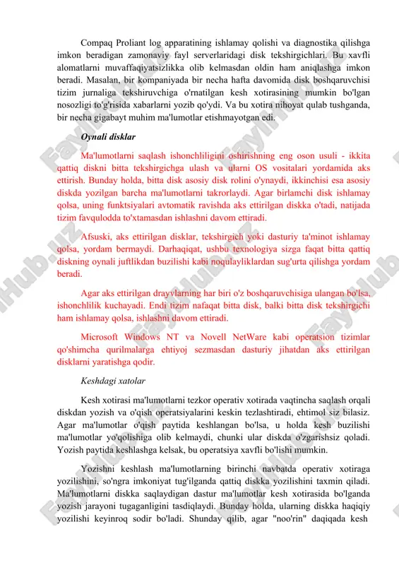uvchiga o'rnatilgan kesh xotirasining mumkin bo'lgan nosozligi to'g'risida xabarlarni yozib qo'ydi. va bu xotira nihoyat qulab tushganda, bir necha gigabayt muhim ma'lumotlar etishmayotgan edi. oynali disklar ma'lumotlarni saqlash ishonchliligini oshirishning eng oson usuli - ikkita qattiq diskni bitta tekshirgichga ulash va ularni os vositalari yordamida aks ettirish. bunday holda, bitta disk asosiy disk rolini o'ynaydi, ikkinchisi esa asosiy diskda yozilgan barcha ma'lumotlarni takrorlaydi. agar birlamchi disk ishlamay qolsa, uning funktsiyalari avtomatik ravishda aks ettirilgan diskka o'tadi, natijada tizim favqulodda to'xtamasdan ishlashni davom ettiradi. afsuski, aks ettirilgan disklar, tekshirgich yoki dasturiy ta'minot ishlamay qolsa, yordam bermaydi. darhaqiqat, ushbu texnologiya sizga faqat bitta qattiq diskning oynali juftlikdan buzilishi kabi noqulayliklardan sug'urta qilishga yordam beradi. agar aks ettirilgan drayvlarning har biri o'z boshqaruvchisiga ulangan bo'lsa, ishonchlilik kuchayadi. endi tizim nafaqat bitta disk, balki bitta disk tekshirgichi ham ishlamay qolsa, ishlashni davom ettiradi. microsoft windows nt va novell netware kabi operatsion tizimlar qo'shimcha qurilmalarga …