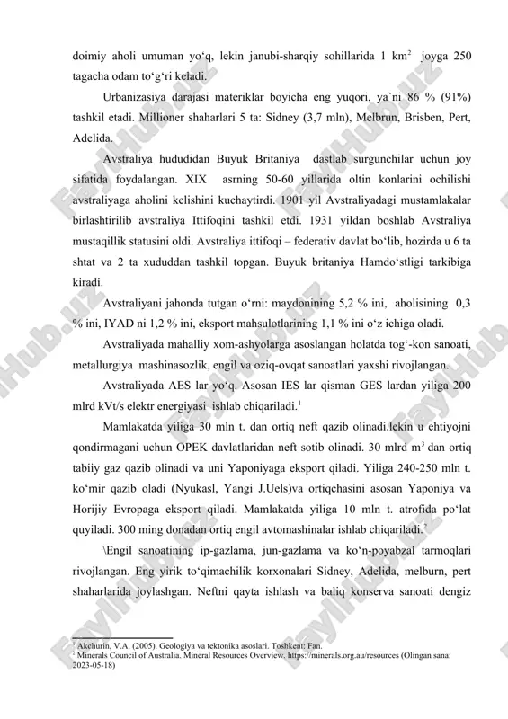 hligi 2,5 kishi bo‘lib, u juda notekis joylashgan. masalan: avstraliya maydonining 65 % ida mamlakat aholisining 1 % i, mamlakatning janubi-sharqini egallagan 10 % maydonida 91 % aholi yashaydi. eyr ko‘li atrofida doimiy aholi umuman yo‘q, lekin janubi-sharqiy sohillarida 1 km2 joyga 250 tagacha odam to‘g‘ri keladi. urbanizasiya darajasi materiklar boyicha eng yuqori, ya`ni 86 % (91%) tashkil etadi. millioner shaharlari 5 ta: sidney (3,7 mln), melbrun, brisben, pert, adelida. avstraliya hududidan buyuk britaniya dastlab surgunchilar uchun joy sifatida foydalangan. xix asrning 50-60 yillarida oltin konlarini ochilishi avstraliyaga aholini kelishini kuchaytirdi. 1901 yil avstraliyadagi mustamlakalar birlashtirilib avstraliya ittifoqini tashkil etdi. 1931 yildan boshlab avstraliya mustaqillik statusini oldi. avstraliya ittifoqi – federativ davlat bo‘lib, hozirda u 6 ta shtat va 2 ta xududdan tashkil topgan. buyuk britaniya hamdo‘stligi tarkibiga kiradi. avstraliyani jahonda tutgan o‘rni: maydonining 5,2 % ini, aholisining 0,3 % ini, iyad ni 1,2 % ini, eksport mahsulotlarining 1,1 % …