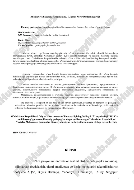 ния к подготовке бакалавров. the textbook is compiled on the basis of the current curriculum, presented to bachelors of pedagogical universities. materials provided in the textbook contribute to the assimilation of knowledge, skills and skills, reflecting the basic requirements for the preparation of bachelors. о’zbekiston respublikasi oliy va o‘rta maxsus ta’lim vazirligining 2019–yil “2“ noyabrdagi “1023” – sonli buyrug’iga asosan umumiy pedagogika o’quv qo’llanmasiga o‘zbekiston respublikasi vazirlar mahkamasi tomonidan litsenziya berilgan nashriyotlarda nashr etishga ruxsat berildi. isbn 978-9943-7072-4-5 kirish ta'lim jarayonini innovatsion tashkil etishda pedagogika sohasidagi bilimlardan foydalanish, ularni amaliyotda qo‘llash metodlarini takomillashtirish bo‘yicha aqsh, buyuk britaniya, yaponiya, germaniya, xitoy, singapur, janubiy koreya kabi dunyoning rivojlangan mamlakatlarida ta'lim sohasini modernizatsiyalash, innovatsion texnologiyalarni tatbiq etish, o‘qitishning didaktik asoslarini global strategiyalar sifatida pedagogik amaliyotga tatbiq etish tendensiyalari kuzatilmoqda. rivojlangan mamlakatlarda ta'lim eng noyob kapital sifatida qadrlanayotgan bugungi sharoitda uzluksiz ta'limning barcha bosqichlarida “ta'lim sifatini baholash jarayoni va vositalarini takomillashtirish, erishilgan natijalarni aniqlash …