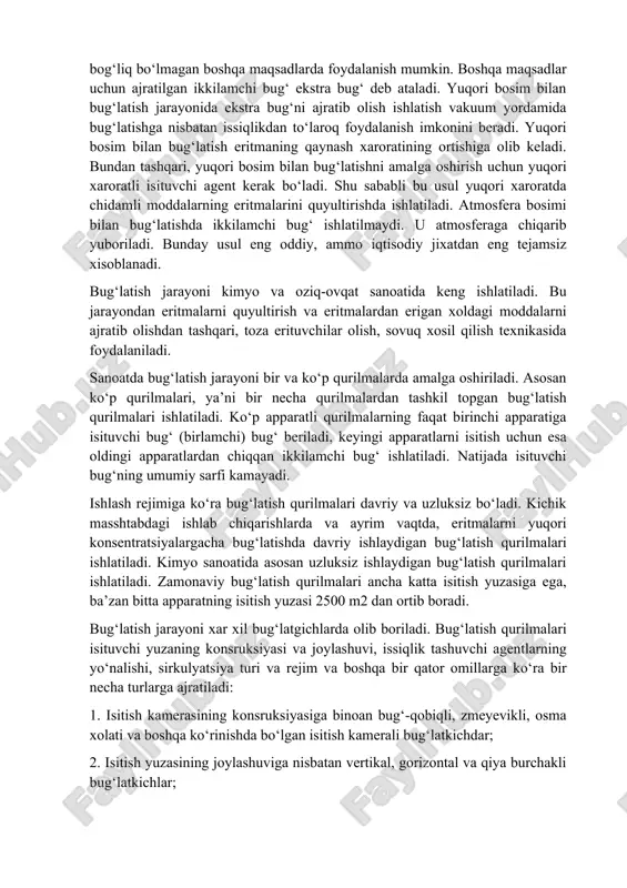 tdan foydalanish mumkin. vakuum ishlatilganda ikkilamchi bug‘dan qaytadan birlamchi bug‘ sifatida foydalanish mumkin. vakuum ostida bug‘latish kamchiliklardan xoli emas: vakuumni ishlatish bug‘latish qurilmasining narxini oshiradi; vakuum xosil qilish uchun kondensator, tomchi ushlagich va vakuum – nasoslar kerak bо‘ladi, bundan tashqari, qurilmani ishlatish uchun zarur bо‘lgan sarf xam kо‘payadi. atmosfera bosimidan yuqori bо‘lgan bosimda bug‘latishda xosil bо‘lgan ikkilamchi bug‘dan qaytadan bug‘latish jarayonida xamda bug‘latish bilan bog‘liq bо‘lmagan boshqa maqsadlarda foydalanish mumkin. boshqa maqsadlar uchun ajratilgan ikkilamchi bug‘ ekstra bug‘ deb ataladi. yuqori bosim bilan bug‘latish jarayonida ekstra bug‘ni ajratib olish ishlatish vakuum yordamida bug‘latishga nisbatan issiqlikdan tо‘laroq foydalanish imkonini beradi. yuqori bosim bilan bug‘latish eritmaning qaynash xaroratining ortishiga olib keladi. bundan tashqari, yuqori bosim bilan bug‘latishni amalga oshirish uchun yuqori xaroratli isituvchi agent kerak bо‘ladi. shu sababli bu usul yuqori xaroratda chidamli moddalarning eritmalarini quyultirishda ishlatiladi. atmosfera bosimi bilan bug‘latishda ikkilamchi bug‘ ishlatilmaydi. u atmosferaga chiqarib yuboriladi. bunday usul eng oddiy, …