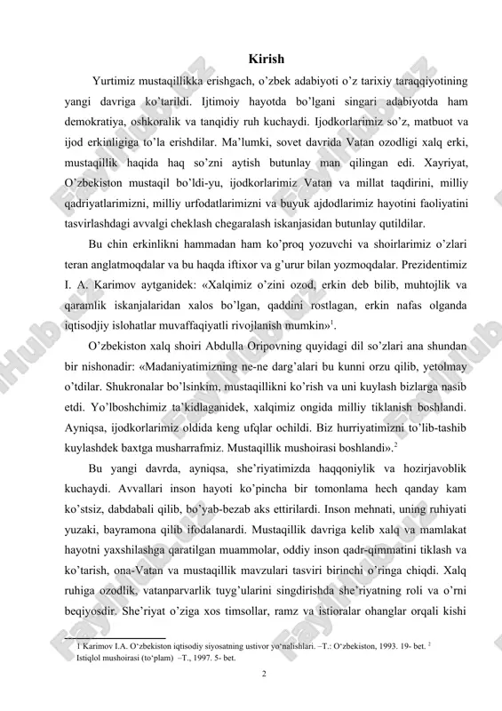 inson hayoti ko’pincha bir tomonlama hech qanday kam ko’stsiz, dabdabali qilib, bo’yab-bezab aks ettirilardi. inson mehnati, uning ruhiyati yuzaki, bayramona qilib ifodalanardi. mustaqillik davriga kelib xalq va mamlakat hayotni yaxshilashga qaratilgan muammolar, oddiy inson qadr-qimmatini tiklash va ko’tarish, ona-vatan va mustaqillik mavzulari tasviri birinchi o’ringa chiqdi. xalq ruhiga ozodlik, vatanparvarlik tuyg’ularini singdirishda she’riyatning roli va o’rni beqiyosdir. she’riyat o’ziga xos timsollar, ramz va istioralar ohanglar orqali kishi ruhida ajib bir tuyg’ularni uyg’otadi. shu ma’noda aytish joizki, she’riyatda ko’chimlar ko’p ishlatiladi va bu unsurlar shoirga o’z she’rlarining teran mantiqli va ko’p ma’noli bo’lshiga zamin hozirlaydi. so’nggi yillarda she’riyatimizda yangicha ruh, yangicha mazmundagi asarlar paydo bo’la boshladi. badiiy ijodning kuchi mazmun va mantiiqda bo’lishini hisobga olib, istiqlol yillarida mazkur masalalar qay darajada aks ettirilganligini o’rganish ishimizning asosiy maqsadi hisoblanadi. ushbu maqsadni yuzaga chiqarishda quyidagi vazifalar aosida yondashildi: · she’riyatda ijodiy jarayon muammosi; · ruhiy kechinma va obrazlilik masalasi; · she’riyatda ramz va …