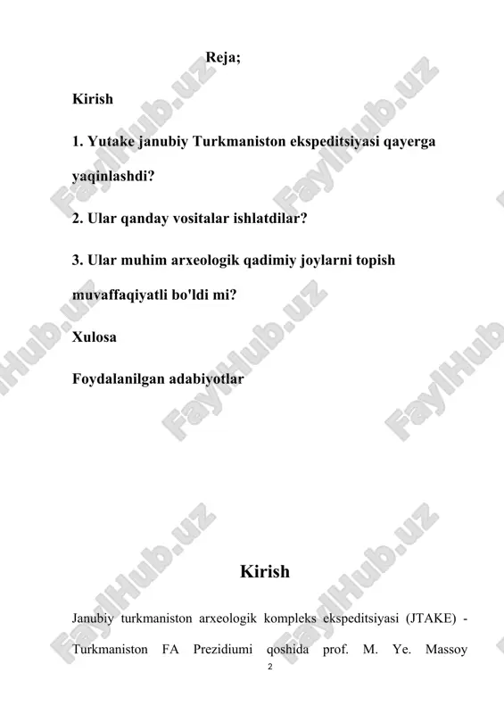 maniston faning 50-y.larda boshlangan (s. a. yershova) va ayniqsa, jtake tomonidan 60-y.larda marv atrofidagi nekropol toʻla tekshirildi. marvda islomga doyr arxeologik yodgorliklar (marvdagi dastlabki masjid, nomozgoh tepa) harobalarini qazib oʻrganmokda (t. xoʻjaniyozov, b. d. kochnev), turkman qabilalari etnogenezi (d. i. ovezov), qad. meʼmorlik uslublari va antik oʻrta asr sanʼati boʻyicha ilmiy tadqiqotlar (g. a. pugachenkova) olib bormoqda. jtakening 860 dan ziyod ilmiy ishlari, "trudi yutake"ning 19 jildi, "jtake materiallari"ning 2 nashri va bir qancha monografiyalar nashr etilgan. 1.yutake janubiy turkmaniston ekspeditsiyasi qayerga yaqinlashdi? arxeologiya ekspeditsiyalari — moddiy madaniyat yodgorliklarini dala-tadqiqot yoʻli bilan oʻrganish uchun tashkil qilinadigan ekspeditsiyalar. ularni ilmiy tadqiqot institutlari, oliy oʻquv yurtlari, muzeylar va ulkashunoslik toʻgaraklari tashkil etadi. koʻpincha, kompleks ravishda tuzilib, tarkibiga arxeologlardan tashqari etnograf, an-tropolog, geograf, tuproqshunos, biolog, botanik va boshqa olimlar kiritiladi. uzoq yillar ishlashga moʻljallanib, mustaqil ishlaydigan otryad va guruhlardan iborat qilib tuziladi. har bir ekspeditsiyaning oʻziga xos nizomi, ilmiy kengashi, max-sus bazasi boʻladi. …