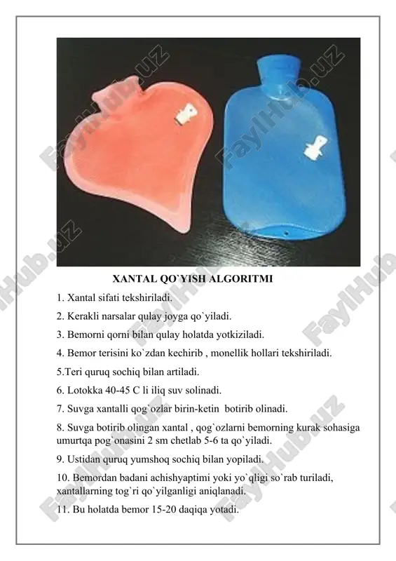 muddati 8-10 oy muzli xaltacha qo`yish algoritmi 1.muzli xaltachaning butunligi teksiriladi. 2.muzlatkichdan oldindan tayyorlab qo`yilgan muz parchalari xaltachaga solinadi , so`ng ustiga 12-14 c ga ega bo`lgan suv solinadi. 3. xaltacha og`zi burab mahkamlanadi. 4. muzlar ( xaltachada ) bir tekisda joylanishi uchun xaltacha ikkala qo`l bilan bir necha marotaba qo`zg`atiladi. 5. xaltachadagi muzlar erib xaltacha hol bo`lib qolsa , u artib turiladi. 6. muzli xaltachani uzoq vaqt qo`llash mumkin , lekin har 10-15 daqiqadan so`ng tanaffus qilish, maqsadga muvofiq hisoblanadi . muz soladigan xaltacha quruq holda saqlanadi . mahalliy isitguvchi kompress qoyish muolaja algoritmi 1.bemorning isituvchi kompress qo`yiladigon joyi ko`zdan kechiriladi . 2. kerakli narsalarni tayyorlab , qulay joyga qo`yiladi. 3.bir bo`lak oq surp yoki doka uch buklanadi. 4.surp 10-12 c da 70 % li spirtli eritmaga botirilib , ortiqcha suyuqllik siqib tashlanadi. 5. eritmaga botirilgan surp bemor badaning kerakli qismiga qo`yiladi. 6. uning ustidan 2 sm ga keng …