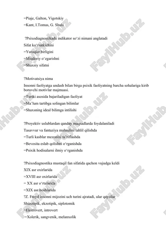 onni mijozini uch turini ajratadi, ular qaysilar shizotipik, ekzotipik, siplotomik =ekstrovert, introvert =xolerik, sangvenik, melanxolik =leypsomatik, atletik, piknik. ?nerv tuzilishini xarakterlovchi omil deganda nimani tushunasiz mijoz =xarakter va qobiliyat =refleks =talant ?ekstrovertlar qanday kishilar faoliyati va reaksiyasi tashqi muhitga bog‘liq, ochiq ko‘ngilli quvnoq kishilar =indamas, shubhalanuvchi kishilar =tasavvur va obrazlari, fikrlariga bog‘liq kishilar =ikkilanishlarga moyil kishilar ?psixologik tadqiqotlar amaliyotida diagnostika qilishning qanday bosqichi farqlanadi simptomatik, tipologik, etnologik =etnologik, tipologik =simptomatik,genetik =fiziologik, etnologik ?standart testlardan bizning sharoitimizda foydalanishda, eng avvalo, qaysi talabga rioya qilish kerak? ijtimoiy-madaniy moslashtirilganlik =vazifalarning oddiyligi va aniqligi =topshiriqni bajarish vaqtining cheklanganligi =ishonchliligi ?tadqiqotning so’nggi maqsadini aks ettirgan ilmiy faraz qanday ataladi? umumiy faraz =xususiy faraz =ishchi faraz =ilmiy faraz ?mmpi dan ko’proq psixologiyaning qaysi tarmog’ida foydalaniladi? klinik (tibbiyot) psixologiya =yosh psixologiyasi =mehnat psixologiyasi =umumiy psixologiya ?«proyektiv metodika»lar tushunchasi kim tomonidan psixodiagnostikaga kiritilgan? l. frank (1939); =a.a. burlachuk (1979); =r. vernon (1969); =a. rabin (1960) ?rorshax metodikasi yana …