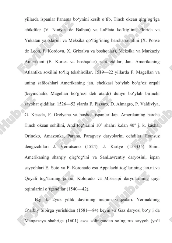 k.dan 40° j. k. kacha, orinoko, amazonka, parana, paragvay daryolarini ochdilar. fransuz dengizchilari j. verratsano (1524), j. kartye (153435) shim. amerikaning sharqiy qirgʻogʻini va sanlavrentiy daryosini, ispan sayyohlari e. soto va f. koronado esa appalachi togʻlarining jan.ni va qoyali togʻlarning jan.ni, kolorado va missisipi daryolarining quyi oqimlarini oʻrgandilar (1540—42). b.g .k. 2yuz yillik davrining muhim voqealari. yermakning gʻarbiy sibirga yurishidan (1581—84) keyin va gaz daryosi boʻy i da mangazeya shahriga (1601) asos solingandan soʻng rus sayyoh (yoʻl bosar)lari yenisey va lena daryolari sohillarini oʻrgandilar, shim. osiyo hududini kesib oʻtib, oxota dengizigacha yetib bordilar (1639 yil i. moskvitin). 17-asr oʻrtalariga kelib sibirning barcha yirik daryolari va amur daryosining oqimini (k. kurochkin, i. perfilyev, i. rebrov, m. staduxin, v. poyarkov, ye. xabarov va boshqalar) tekshirdilar. rus dengizchi sayyohlari esa osiyoning barcha shim. sohilini aylanib chiqib, yamal, taymir, chukotga ya. o.larini tavsifladilar va shim. muz okeanidan tinch okeanga (bering boʻgʻozi orqali) oʻtib, osiyo …