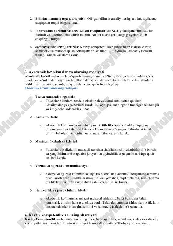 fikrlashni va jamoaviy ishlashni ta'minlashga yo‘naltirilgan. · ijtimoiy va kasbiy muammolarni hal qilish: talabalar nafaqat o‘zlarini o‘rganishlari, balki ijtimoiy va kasbiy vaziyatlarda samarali ishlashga tayyor bo‘lishlari kerak. vazifalar: 1. ko‘nikmalarni rivojlantirish: talabalarga mustaqil ishlash, tahlil qilish, yechimlar ishlab chiqish kabi akademik ko‘nikmalarni berish. 2. bilimlarni amaliyotga tatbiq etish: olingan bilimlar amaliy mashg‘ulotlar, loyihalar, tadqiqotlar orqali ishga solinadi. 3. innovatsion qarorlar va kreativlikni rivojlantirish: kasbiy faoliyatda innovatsion fikrlash va qarorlar qabul qilish muhim. bu fan talabalarni yangi g‘oyalar ishlab chiqishga undaydi. 4. jamoaviy ishni rivojlantirish: kasbiy kompetentliklar jamoa bilan ishlash, o‘zaro hamkorlik va muloqot qilish qobiliyatlarini oshiradi. bu, ayniqsa, jamoaviy ishlashni talab qiladigan kasblarda zarur. 3. akademik ko‘nikmalar va ularning mohiyati akademik ko‘nikmalar — bu o‘quvchilarning ilmiy va ta'limiy faoliyatlarida muhim o‘rin tutadigan ko‘nikmalar majmuasidir. ular nafaqat bilimlarni o‘zlashtirish, balki bu bilimlarni tahlil qilish, yaratish, yozish, nutq qilish va boshqalar bilan bog‘liq. akademik ko‘nikmalarning mohiyati: 1. tez va samarali o‘rganish: · …