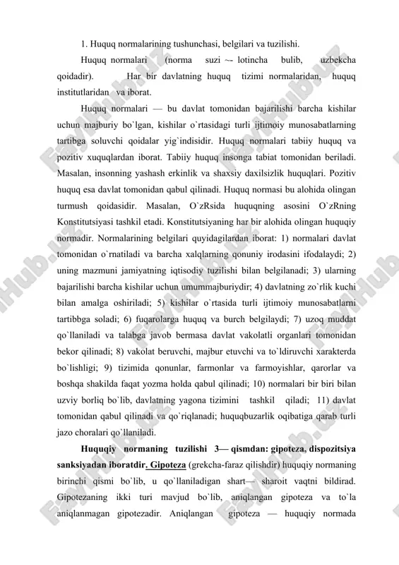 cha-faraz qilishdir) huquqiy normaning birinchi qismi bo`lib, u qo`llaniladigan shart— sharoit vaqtni bildirad. gipotezaning ikki turi mavjud bo`lib, aniqlangan gipoteza va to`la aniqlanmagan gipotezadir. aniqlangan gipoteza — huquqiy normada ko`rsatilgan huquq va majburiyatlarning paydo bo`lishi, o`zgarishi, yoki bekor bo`lishi aniq, ko`rsatiladi. to`la aniqlanmagan gipotezada huquqiy normaning kuchga kirishi va qo`llash tartibi ko`rsatilmaydi. dispozshshya (lotincha so`z bo`lib —mazmun degan ma`noni bildiradi). bu huquq normasining mazmuni, qullash tartibi va burchlari ko`rsatiladi. dispozitsiyaning quyidagi turlari bor: 1) imperativ (aniq ko`rsatilgan) dispozitsiya-bunda huquqiy normaning matnida dispozitsiya aniq ko`rsatiladi. masalan, o`zrsi jkning maxsus qismidagi moddalar; 97 —modda qasddan odam o`ldirish, 118 — modda nomusga tegish, 164 —modda bosqinchilik va boshqalar; 2) nisbiy belgilangan dispozitsiya. bunda hukuqiy normaning mazmunini taraflar aniqlaydi va uzgartiradi. jumladan, o`zrsi mkning 228 — moddasida homilador ayollarni, bola emizuvchi va uch yoshga to`lmagan bolasi bor ayollarni ularning roziligisiz tungi ishlarga, ish vaqtidan tashqari ishlarga dam olish kunlari ishlarga jalb qilishga va xizmat …