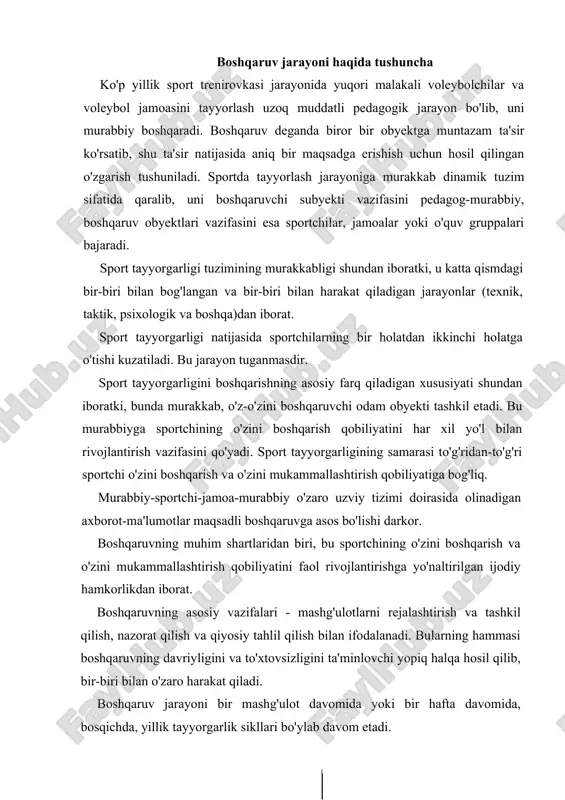 ni va to'xtovsizligini ta'minlovchi yopiq halqa hosil qilib, bir-biri bilan o'zaro harakat qiladi. boshqaruv jarayoni bir mashg'ulot davomida yoki bir hafta davomida, bosqichda, yillik tayyorgarlik sikllari bo'ylab davom etadi. tayyorgarlikning asosiy shakllari. voleybolchilar tayyor-lashning asosiy shakllari sport mashg'ulotlari va musobaqalarda ishtirok etish jarayonlaridan iborat. ular bir-biri bilan bog'langan, lekin shu bilan birgalikda boshqaruvning asosiy vazifalari mazmunini aniqlovchi o'ziga xos xususiyatlarga ega. shu sababli tayyorgarlikni boshqarish 2 bo'limga bo'linadi: 1. mashg'ulot jarayoni va musobaqaga tayyorgarlik ko'rishni boshqarish. 2. musobaqa jarayonidajamoani boshqarish. rejalashtirish va tayyorgarlik jarayoni boshqaruvning asosiy vazifalardan biri rejalashtirishdir. u nafaqat butun tayyorlanish jarayonining mazmunini, balki murabbiyning ish faoliyatini ham tartibga soladi. rejalashtirish bu kelajakni ko'ra bilish va uni oldindan aytib bashorat berishni bilish demakdir. voleybolchilar va voleybol jamoalari faoliyatini rejalashtirish, o'rgatish va trenirovka mashg'ulotlari qonuniyatlari, prinsiplari, uslub va vositalarini qo'llash texnologiyasiga asoslanishi lozim. voleybol - bu jamoa o'yini, shuning uchun rejalashtirish ham jamoa uchun, ham o'yinchi uchun tuziladi. voleybol …