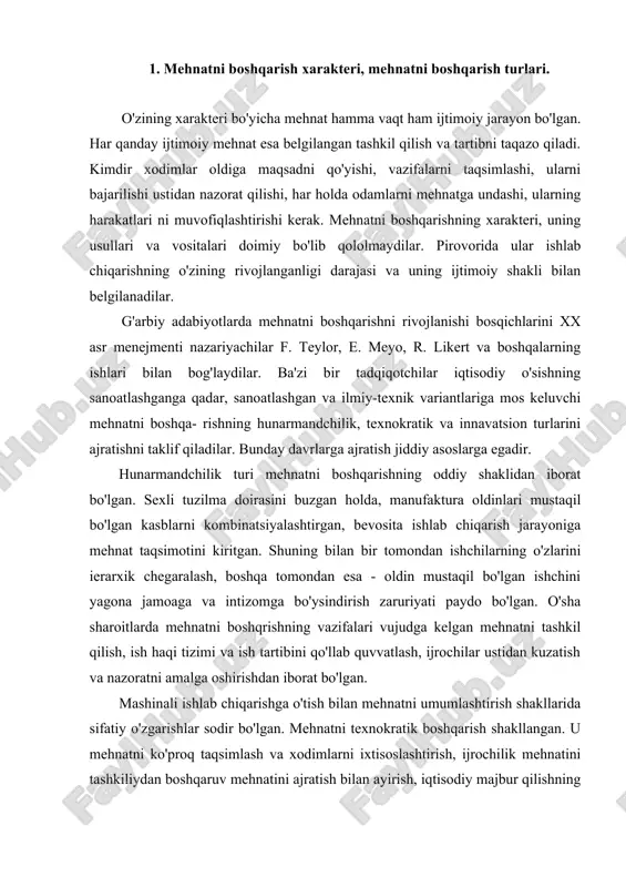 bilan mehnatni umumlashtirish shakllarida sifatiy o'zgarishlar sodir bo'lgan. mehnatni texnokratik boshqarish shakllangan. u mehnatni ko'proq taqsimlash va xodimlarni ixtisoslashtirish, ijrochilik mehnatini tashkiliydan boshqaruv mehnatini ajratish bilan ayirish, iqtisodiy majbur qilishning qat'iy shakllarini mo'ljallash tamoyillariga asoslanadi. evolyutsiyani borishida ushbu tur texnik taraqqiyot, mehnat munosabatlari tizimidagi ilgari siljishlar, davlat siyosati, izlanishlari ta'siri olimlar va ishlab chiqarish tashkilotchilarining ostida katta o'zgarishlarga duchor bo'lgan. xix asrning oxiri - xx asrning boshlarida vazifaviy xodimli boshqaruvni ajralishi va uni tashkiliy tuzilmalar doirasida ajratilishi sodir bo'lgan. dastavval xodimlar xizmatlari faqat ishga yollash masalalari bilan, 20-yillardan boshlab esa mehnatni tashkil qilish va hisobga olish, xodimlarni rag'batlantirish va ularning malakasini oshirish masalalari bilan shug'ullanganlar. yetakchi firmalarning korxonalarida mehnatdan ratsional foydalanish, ish usullari va yo'llarini ularning muvofiq birlashuvini belgilash bilan tahlil qilish, ish vaqti, mehnat sarflanishini nazorat qilish, ish haqi tizimini qo'llash bo'yicha tadbirlar borgan sari kengroq amalga oshirilgan. bu yangiliklar tadbirkorlarga mehnatni ko'proq jadallashtirishga imkon bergan. f. teylor, g. …