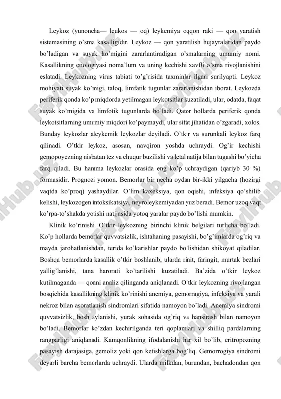 ngan bosqichida kasallikning klinik ko’rinishi anemiya, gemorragiya, infeksiya va yarali nekroz bilan asoratlanish sindromlari sifatida namoyon bo’ladi. anemiya sindromi quvvatsizlik, bosh aylanishi, yurak sohasida og’riq va hansirash bilan namoyon bo’ladi. bemorlar ko’zdan kechirilganda teri qoplamlari va shilliq pardalarning rangparligi aniqlanadi. kamqonlikning ifodalanishi har xil bo’lib, eritropozning pasayish darajasiga, gemoliz yoki qon ketishlarga bog’liq. gemorrogiya sindromi deyarli barcha bemorlarda uchraydi. ularda milkdan, burundan, bachadondan qon ketishi, teri va shilliq qavatlarda qon quyilishi kuzatiladi. teri ostiga yoki venaga dori yuborish uchun nina sanchilganda katta qon quyilishlar kuzatiladi. kasallikning terminal bosqichida me’da va o’n ikki barmoq ichak shilliq qavatlardagi qon quyilishlar yarali nekrotik o’tadi. o’tkir lekozning terminal bosqichida kasallik tez rivojlanadi. tana harorati yuqori raqamlargacha ko’tariladi, umumiy behollik orta boradi, bemorni eti junjikishi, ko’p terlash bezovta qiladi. ishtaha bo’lmaydi, burun, milk qonab turadi. ko’zdan kechirilganda terida ko’p sonli qon quyilishlar topiladi. stomatit, nekrotik angina rivojlanadi, bo’yin va pastki jag’ osti limfatik tugunlari kattalashgan, …