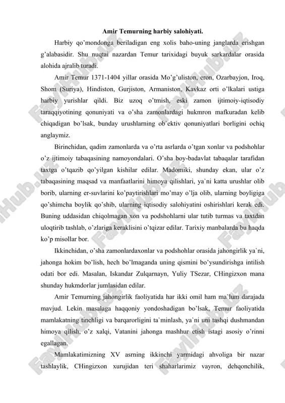 rning ikkinchi yarmidagi ahvoliga bir nazar tashlaylik, chingizxon xurujidan teri shaharlarimiz vayron, dehqonchilik, hunarmandchilik va savdo-sotiq tushkun bir ahvolda qolgan edi. nafaqat movarounnahr, balki qo’shni mamlakatlarda ham feodal tarqoqlik, parokandalik va o’zaro urushlar avjiga mingan, ayrim harbiy siyosiy guruhlarning nafaqat o’zlarining yaqin qo’shnilari erlariga, balki movarounnahr ustiga ham qilgan talon-tarojlik hurujlari kuchaygan edi. xalqimizda «qo’shning tinch-sen tinch», degan naql bor. qo’shni mamlakatlar tinch bo’lmagandan keyin, movarounnahrda tinchlik, barqarorlik, iqtisodiy madaniy yuksalish qayoqdan bo’lsin?! amir temur o’zining ichki va tashqi siyosatida asosan mana shu omilga suyanib ish tutdi. to’g’ri. amir temur ko’p yillik kurashlardan keyin o’z yurtida feodal tarqoqlik va parokandalikka barham berishga, el-yurtni mo’g’ullar istibdodidan ozod qilishga, markazlashgan davlat tuzib, el-yurtni o’z tug’i ostiga birlashtiridi. lekin faqat birgina shuning o’zi bilan tinchlik va barqarorlik qaror topmaydi. mamlakatning ichki ahvoli yaxshilanmaydi, uning xalqaro obro’si ortib qolmaydi. buning ustiga chingizxon xurujidan beri nafaqat movarounnahr, balki mo’g’ulning oyog’i tekkan barcha mamlakatlarning iqtisodiy ahvoli …