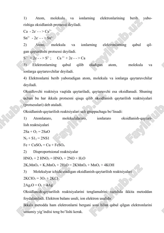 tom, molekula va ionlarning elektronlarining berib yubo- rishiga oksidlanish protsessi deyiladi. ca - 2e- - - > ca2+ sn2+ - 2e- - - > sn4+ 2) atom, molekula va ionlarning elektronlarning qabul qil- gan qaytarilishi protsessi deyiladi. s2+ + 2e - - > s2- ; ca 2+ + 2e - - > ca 3) elektronlarning qabul qilib oladigan atom, molekula va ionlarga qaytaruvchilar deyiladi. 4) elektronlarni berib yuboradigan atom, molekula va ionlarga qaytaruvchilar deyiladi. oksidlovchi reaktsiya vaqtida qaytariladi, qaytaruvchi esa oksidlanadi. shuning uchun bu har ikkala protsesni qisqa qilib oksidlanish qaytarilish reaktsiyalari (protsesslari) deb ataladi. oksidlanish-qaytarilish reaktsiyalari uch gruppachaga bo’linadi: 1) atomlararo, molekulalararo, ionlararo oksidlanish-qaytari- lish reaktsiyalari 2sa + o2 = 2sao n2 + s12 = 2ns1 fe + cuso4 = cu + feso4 2) disproportsional reaktsiyalar hno2 + 2 hno2 = hno3 + 2no + h2o 2k2mno4 + k2mno4 + 2h2o = 2kmno4 + mno2 + 4koh 3) molekulyar …