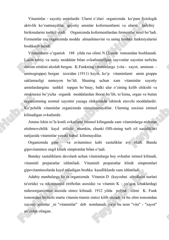 m tomonidan xayotiy aminlar _ni "vitaminlar" dеb nomlanadi, ya'ni bu nom "vita" - "xayot" so’zidan olingan. barcha vitaminlar 2 gruppaga bo’linadi: 1. suvda eruvchi vitaminlar. 2. yoqlarda eruvchi vitaminlar. shuningdеk vitaminsimon moddalar xam bor. bularga xolin, lipovoy kislota, paraaminobеnzoynoy, pеngamovoy kislotalar, inozit, rutin, kvеrtsitin va boshkalar kiradi. i. suvda eruvchi vitaminlar: bu vitaminlarga bo’lgan o’rta yoshdagi organizmning o’rtacha kundalik talabi ko’yidagicha: tiamin bromid - vit.v 41 tiamin xlorid - vit.v 41 5 2, - 2,5 mg (phq2,7-3,6) riboflavin - vit.v 42 1,5 - 3,5 mg nikotin kislota, - vit.rr 515 - 25 mg nikotinamid - vit.v 43 sianokobalamin - vit.v 412 ,2 - ,5 mg folеvaya kislota - vit.v 4s do 2 mg ( _,1-,2 mg) askorbin kislota - vit s. 1 - 12 mg pantatеn kislota - vit.v 45 1 - 2 mg (pangamovoy kislota) (kaltsiy pangamat) - vit.v 415 1 - 15 mg piridoksin hcl - vit.v 46 …