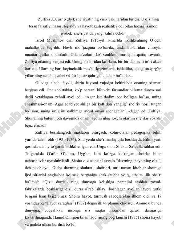 anjini tashlab zavod-fabrikalarda boshlariga qizil durra o`rab ishlay boshlagan ayollar hayoti turtki bergani ham bejiz emas. shoira hayot, turmush saboqlaridan ilhom oldi va 17 yoshidayoq “hayot varaqlari” (1932) degan ilk to`plamni chiqardi. ammo u bunda dunyoga, voqealikka, insonga o`z nuqtai nazaridan qarash darajasiga ko`tarilmagandi. hamid olimjon bilan taqdirining bog`lanishi (1935) shoira hayoti va ijodida ulkan burilish bo`ldi. shoira ilmini oshirishga astoydil intildi, aspiranturada o`qidi, bolalar nashriyotida muharrirlik qila boshladi. ikkinchi jahon urushi ko`pchilikni birdan ruhiy jihatdan tetiklashtirib qo`ydi, kattayu-kichikning e`tibori vatan himoyasiga qaratildi. urush zulfiya uchun ham katta sinov davri bo`ldi. u ulkan yo`qotishdan- hamid olimjonning bevaqt halok bo`lishidan (1944) dovdirab qolmadi, endi ikki sozni –o`zi va hamid olimjon sozini chalishni bo`yniga oldi. bu shoira she`riyati mazmuni, yo`nalishi, ruhidagina emas, ayni chog`da ijtimoiy faoliyatida ham yaqqol ko`rindi. “saodat” jurnalida (avval “o`zbekiston xotin-qizlari” deyilardi) bosh muharrir bo`ldi (1953-1980), osiyo va afrika yozuvchilari harakatida faol qatnashdi, mamlakatimiz vakili sifatida hindiston, yugoslaviya, shri …