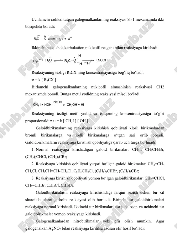 birikmalar ham nukleofil birikmalarga kiradi. nukleofil almashinish reaksiyasining ikki xil mexanizmi bor: 1. monomolekulyar nukleofil almashinish reaksiyalari, belgisi sn 1; 2. bimolekulyar nukleofil almashinish reaksiyalari, belgisi sn2; 1 soni monomolekulyar, 2 soni esa bimolekulyar reaksiya ekanligini bildiradi. uchlamchi radikal tutgan galogenalkanlarning reaksiyasi sn 1 mexanizmda ikki bosqichda boradi: ikkinchi bosqichda karbokation nukleofil reagent bilan reaksiyaga kirishadi: reaksiyaning tezligi r3cx ning konsentratsiyasiga bog‘liq bo‘ladi. = k [ r3cx ] birlamchi galogenalkanlarning nukleofil almashinish reaksiyasi ch2 mexanizmda boradi. bunga metil yodidning reaksiyasi misol bo‘ladi: reaksiyaning tezligi metil yodid va ishqorning konsentratsiyasiga to‘g‘ri proporsionaldir: = k [ ch3i ] [ oh-] galoidbirikmalarning reaksiyaga kirishish qobiliyati xlorli birikmalardan bromli birikmalarga va iodli birikmalarga o‘tgan sari ortib boradi. galoidbirikmalarni reaksiyaga kirishish qobiliyatiga qarab uch turga bo‘linadi: 1. normal reatsiyaga kirishadigan galoid birikmalar: ch3i, ch3ch2br, (ch3)2chcl, (ch3)3cbr; 2. reaksiyaga kirishish qobiliyati yuqori bo‘lgan galoid birikmalar: ch2=ch-ch2cl, ch3ch=ch-ch2cl, c6h5ch2cl, (c6h5)2chbr, (c6h5)3cbr; 3. reaksiyaga kirishish qobiliyati yomon bo‘lgan …