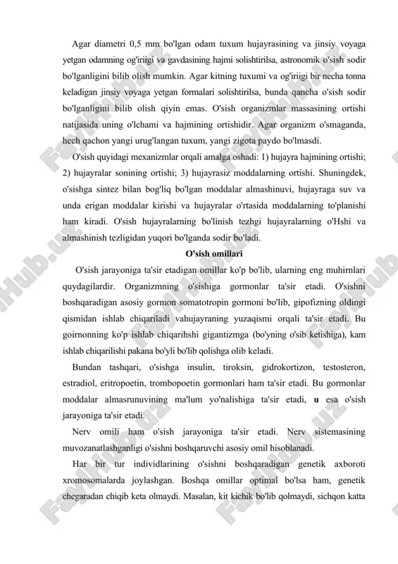 oroti xromosomalarda joylashgan. boshqa omillar optimal bo'lsa ham, genetik chegaradan chiqib keta olmaydi. masalan, kit kichik bo'lib qolmaydi, sichqon katta bo'lib keta olmaydi. embroblastlaming o'sishi ham muhim omil ekanligi keyingi yillarda aniqlandi. ovqat tarkibi va miqdori ham o'sishga ta'sir etadi. bundan tashqari, yil fasli, hayvonning psixik holati, yoshi, taraqqiyot bosqichi ham o'sishga ta'sir etadi. har xil yoshdagi va bosqichdagi hayvondan olingan to'qima sun'iy sharoitda turlicha o'sganligi aniqlangan. qari organizmdan olingan to'qima yosh oiganizm to'qimasiga nisbatan sekin o'sadi. keyingi yillarda to'qimani boshqaradigan maxsus ingibitor keylon (xeylon) moddasi topildi. keylon dastlab epidermisda, keyin boshqa to'qimalarda ham uchrashi aniqlandi. keylon glikoproteid modda bo'lib, keylon ko'p ishlab chiqarilsa, hujayra bo'linishini sekinlashtiradi. shuning uchun yosh organizmda hujayralar soni kam bo'lib, keylon kamroq miqdorda ishlab chiqariladi va organizm tez o'sadi. qari organizmda hujayralar soni ko'p bo'lib, keylon ko'p ishlab chiqariladi va organizm sekin o'sadi. keylonning xarakterli xususiyatlari: 1) har bir to'qimaning ishlab chiqargan keyloni o'ziga ta'sir …
