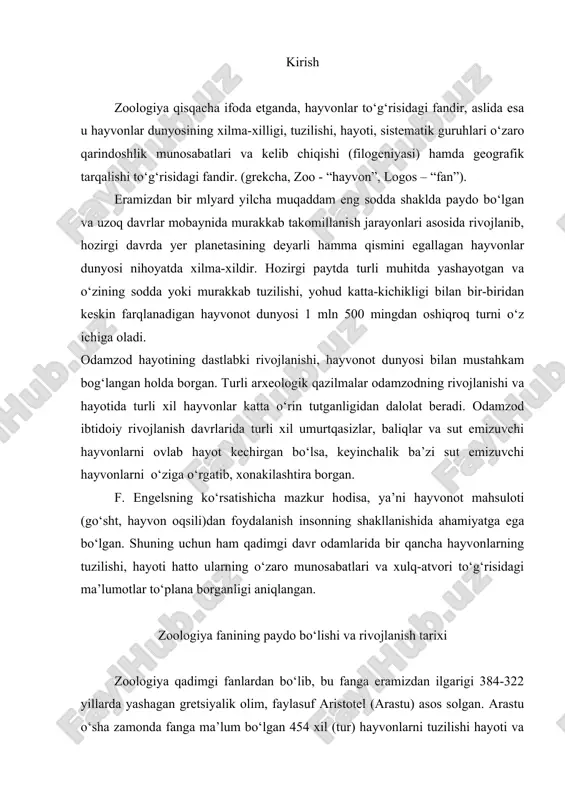 stu) asos solgan. arastu o‘sha zamonda fanga ma’lum bo‘lgan 454 xil (tur) hayvonlarni tuzilishi hayoti va tarqalishini sistema asosida bayon qilib bergan. arastu asarlaridagi hayvonot dunyosi sistemasi ko‘p jihatdan hozirgi sistemaga yaqin bo‘lib, unda hayvonlar; qonlilar (umurtqalilar) va qonsizlar (umurtqasizlar) degan katta guruhlarga, bular esa o‘z navbatida yana sakkizta kichik guruhlarga: tirik tug‘uvchi to‘rt oyoqlilar (sut emizuvchilar), tuxum quyuvchi ikki oyoqlilar (qushlar), tuxum quyuvchi to‘rt oyoqlilar (sudralib yuruvchilar) oyoqsiz tuxum quyuvchi jabralilar (baliqlar) hashoratlar, qisqichbaqasimonlar kabilarga ajratgan. arastuning zoologiyaga oid asarlari o‘zining to‘la va mazmunligi bilan, hatto xviii asrda yozilgan asarlardan ham ajralib turadi. uyg‘onish davrlarigacha jumladan o‘rta asr davrlarida ham zoologiyaning rivojlanishida deyarli siljish bo‘lmadi. barcha to‘plangan ma’lumotlar sistemaga solinib hikoya tarzida berilar edi. bu paytda kelib arastu sistematikasi unitilib ketgan edi. jumladan nemis olimi k. gesnerning besh tomli “zoologiya qomusi” (xvi asr) shu tarzda yozilgan bo‘lib hayvonot dunyosi alifbo tarzida ko‘rsatilgan edi. zoologiya fanining qaytadan rivojlanishi 1735 yildan, …