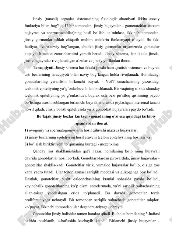 ’ladi, keyinchalik gonotcitlarning ko’p qismi entodermada, ya’ni sariqlik xaltachasining allan-toisga yondashgan erida to’planadi. bu davrda gonotcitlar tezda proliferatciyaga uchraydi. bir tomondan sariqlik xaltachada gonotcitlar miqdori ko’paysa, ikkinchi tomondan ular degenera-tciyaga uchraydi. gonotcitlar jinsiy bolishlar tomon harakat qiladi. bu holat homilaning 3-haftasi oxirida boshlanib, 4-haftasida kuchayib ketadi. birlamchi jinsiy hujayralar - gonotcitlar migratciyasi qon tomirlar orqali takomillashayotgan qon elementlari-ning harakati ta’sirida yuzaga keladi. gonotcitlar orqa nchakning mezenximasidan o’tib, charvi bo’ylab jinsiy bolishga tomon yo’nalayotgan vaqtida, tcelom egshteliy xujayralari bo’-lajak jinsiy bolishning o’rnida differentciallashadi hamda ular gonotcitlar va mezenxima komponentlari bilan tutashadi. embrion takomilining 4- haftasida birlamchi buyrakning me-dial tomonini qoplovchi tcelom epiteliyda jinsiy hujayralar aniqlanadi va ular kichik do’mboqcha hosil qiladi. shu davrda jinsiy hujayralarning yadrosi och bo’yaladi va ular tcitoplaz-masida ishqoriy fosfataza aniqlanadi. bu hujayralarda ste-roidlar almashinishining ayrim belgilari ko’rinadi. jinsiy 'bolish to’qimasida maxsus oqsil modda ishlab chiqarilishi tax-mnn qilinadi. gonotcitlarning jinsiy bolishlar tomon siljishining asosiy omili ana shu modda …