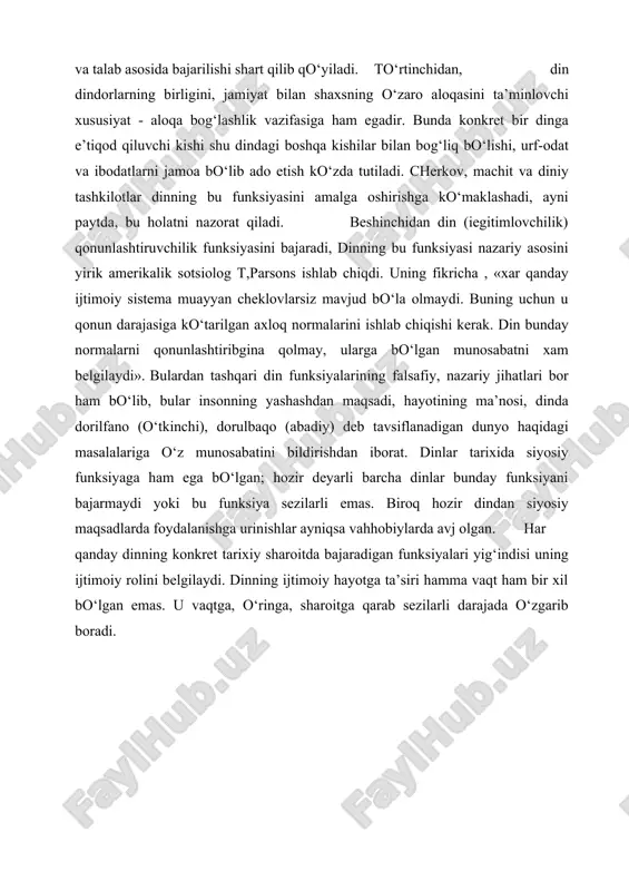 n. uchinchidan, din dindorlar hayotini tartibga solish, nazorat qilish (regulyativlik) funksiyasini ham bajaradi. har qanday dinlarning muayyan urf-odat, marosim va bayramlari bo‘lib, ularni o‘z vaqtida, diniy ta’lim va talab asosida bajarilishi shart qilib qo‘yiladi. to‘rtinchidan, din dindorlarning birligini, jamiyat bilan shaxsning o‘zaro aloqasini ta’minlovchi xususiyat - aloqa bog‘lashlik vazifasiga ham egadir. bunda konkret bir dinga e’tiqod qiluvchi kishi shu dindagi boshqa kishilar bilan bog‘liq bo‘lishi, urf-odat va ibodatlarni jamoa bo‘lib ado etish ko‘zda tutiladi. cherkov, machit va diniy tashkilotlar dinning bu funksiyasini amalga oshirishga ko‘maklashadi, ayni paytda, bu holatni nazorat qiladi. beshinchidan din (iegitimlovchilik) qonunlashtiruvchilik funksiyasini bajaradi, dinning bu funksiyasi nazariy asosini yirik amerikalik sotsiolog t,parsons ishlab chiqdi. uning fikricha , «xar qanday ijtimoiy sistema muayyan cheklovlarsiz mavjud bo‘la olmaydi. buning uchun u qonun darajasiga ko‘tarilgan axloq normalarini ishlab chiqishi kerak. din bunday normalarni qonunlashtiribgina qolmay, ularga bo‘lgan munosabatni xam belgilaydi». bulardan tashqari din funksiyalarining falsafiy, nazariy jihatlari bor ham …