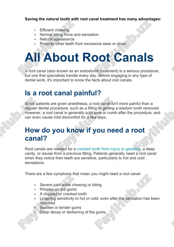 dental procedure, such as a filling or getting a wisdom tooth removed. however, a root canal is generally a bit sore or numb after the procedure, and can even cause mild discomfort for a few days. how do you know if you need a root canal? root canals are needed for a cracked tooth from injury or genetics, a deep cavity, or issues from a previous filling. patients generally need a root canal when they notice their teeth are sensitive, particularly to hot and cold sensations. there are a few symptoms that mean you might need a root canal- · severe pain while chewing or biting · pimples on the gums · a chipped or cracked tooth · lingering sensitivity to hot or cold, even after the sensation has been removed · swollen or tender gums · deep decay or darkening of the gums. image1.jpeg