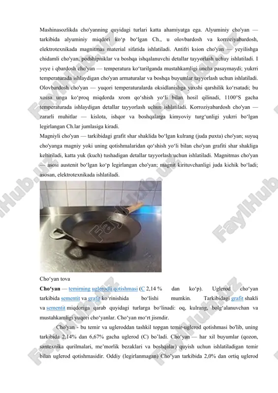 'yan bch (kch) harflari va ketmaket keladigan ikki son bilan belgilanadi, mac, bch504 da bch (kch) harflari ("bolgʻalanuvchan choʻyan", ruscha "kovkiy chugun" soʻzlarining birinchi harflari) cho'yanning bolgʻalanuvchanligini, 50 soni choʻzilishdagi mustahkamlik chegarasini, 4 soni esa nisbiy uzayishini (% qisobida) bildiradi. cho'yanlar temir rudalari va polimetall rudalaridan metallurgiya pechlari (domna pechi, elektr pechlar) da ishlab chiqariladi. pechlarda kulrang va oq cho'yanlardan tashqari, ferroqotishmalar deb ataladigan cho'yanlar x.am olinadi; bunday cho'yanlar tarkibida kremniy va marganets miqdori odatdagi cho'yanlardagiga qaraganda ancha koʻp boʻladi. https://uz.wikipedia.org/wiki/nikel https://uz.wikipedia.org/wiki/temir_rudalari https://uz.wikipedia.org/wiki/rus_tili https://uz.wikipedia.org/wiki/aluminiy https://uz.wikipedia.org/wiki/mis mashinasozlikda cho'yanning quyidagi turlari katta ahamiyatga ega. alyuminiy cho'yan — tarkibida alyuminiy miqdori koʻp boʻlgan ch., u olovbardosh va korroziyabardosh, elektrotexnikada magnitmas material sifatida ishlatiladi. antifri ksion cho'yan — yeyilishga chidamli cho'yan, podshipniklar va boshqa ishqalanuvchi detallar tayyorlash uchuy ishlatiladi. i yeye i qbardosh cho'yan — temperatura koʻtarilganda mustahkamligi uncha pasaymaydi; yukrri temperaturada ishlaydigan cho'yan armaturalar va boshqa buyumlar tayyorlash uchun ishlatiladi. olovbardosh cho'yan — …