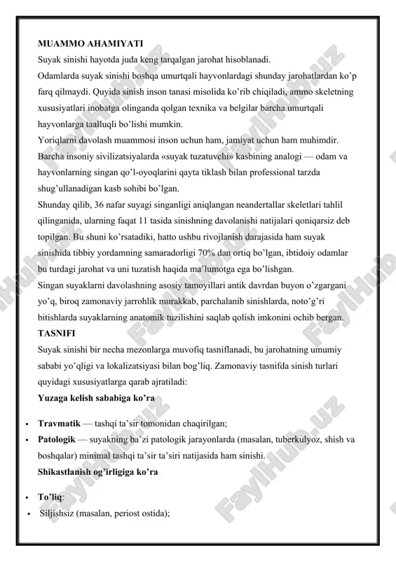 ha mezonlarga muvofiq tasniflanadi, bu jarohatning umumiy sababi yo’qligi va lokalizatsiyasi bilan bog’liq. zamonaviy tasnifda sinish turlari quyidagi xususiyatlarga qarab ajratiladi: yuzaga kelish sababiga ko’ra  travmatik — tashqi ta’sir tomonidan chaqirilgan;  patologik — suyakning ba’zi patologik jarayonlarda (masalan, tuberkulyoz, shish va boshqalar) minimal tashqi ta’sir ta’siri natijasida ham sinishi. shikastlanish og’irligiga ko’ra  to’liq:  siljishsiz (masalan, periost ostida);  bo’laklarning siljishi bilan.  noto’liq — yoriqlar va qisman sinish. sinish shakli va yo’nalishi bo’yicha  ko’ndalang — sinish chizig’i naysimon suyak o’qiga shartli perpendikulyar;  uzunasiga — sinish chizig’i naysimon suyak o’qiga shartli parallel;  qiyshiq — sinish chizig’i naysimon suyak o’qiga nisbatan o’tkir burchak ostida o’tadi;  vintsimon — suyak parchalarining o’zining normal joylashuviga nisbatan aylanishi;  parchalangan — bitta aniq sinish chizig’i yo’q, shikastlangan joydagi suyak alohida bo’laklarga bo’linishi;  ponasimon — odatda umurtqa sinishida qayd qilinadi, bunda bir suyak boshqa suyakka bosilib kirib qoladi …