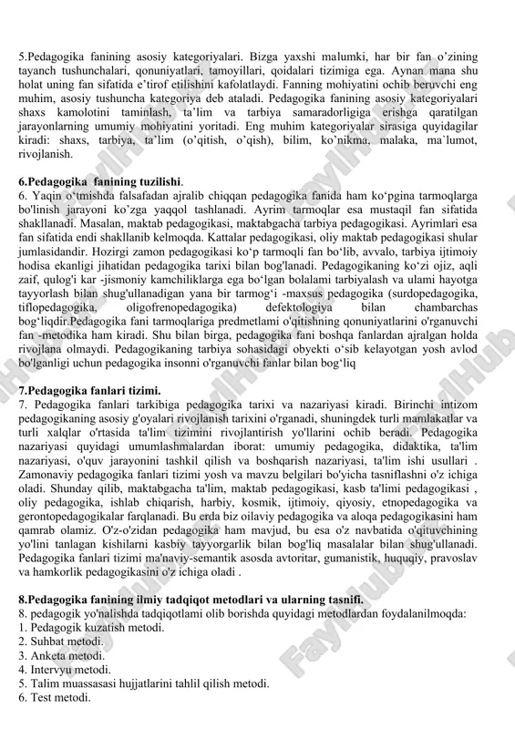 vchiga qo‘yiladigan talablar qat’iy kasbiy sifatlar tizimi bo‘lib, kasbiy pedagogik faoliyatning muvaffaqiyatini belgilaydi. eng avvalo, shuni unutmaslik zarurki, amaliy pedagogik faoliyatning faqatgina yarmi oqilona texnologiyaga asoslanib quriladi. qolgan yarmisi esa, san’atdir. shuning uchun ham pedagog kasbiga qo‘yilgan birinchi talab pedagogik qobiliyatlarning mavjudligidir. 4.pedagogika fanining predmeti, maqsadi va vazifalari 4. pedagogika (yunoncha paidagogike bo‘lib, paidagogos «bola» va «etaklayman») ijtimoiy tarbiyaning umumiy qonuniyatlari, muayyan jamiyatda yagona ijtimoiy maqsadga muvofiq yosh avlodni tarbiyalash xamda unga ta’lim berishning moxiyati va muammolarini o‘rganadigan fan. pedagogika ijtimoiy fanlar tizimiga kiruvchi fan sanalib, yosh avlod xamda kattalarni milliy istiqlol g‘oyalari asosida tarbiyalash, unga ta’lim berish muammolarini o‘rganadi. pedagogika fani shaxsni rivojlantirishning ikki muxim jixati – uni o‘qitish va tarbiyalashga asosiy e’tiborni qaratganligi bois didaktika (ta’lim nazariyasi) va tarbiya nazariyasi fanning muxim tarkibiy qismlari xisoblanadi 5.pedagogika fanining asosiy kategoriya(tushuncha)lari. 5.pedagogika fanining asosiy kategoriyalari. bizga yaxshi malumki, har bir fan o’zining tayanch tushunchalari, qonuniyatlari, tamoyillari, qoidalari tizimiga ega. aynan …