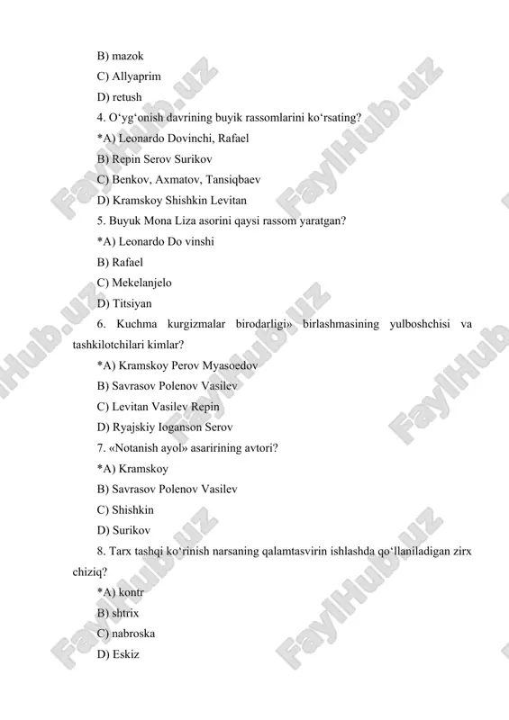 ik rassomi? *a) karavadjo b) rembrand c) sharden d) frants xals 13. kalla bosh ustining yuqori qismi bezagi? *a) kapitel b) kolonna c) gips d) byusta 14. buyuk rus portret janri rassomi? *a) kamskoy b) polenov c) savrasov d) vasilev 15. tasviriy sanatning asosi nima? *a) kalam tasvir b) rangtasvir c) xaykaltorashlik d) arxitektura 16. natiyurmort janri bu *a) jonsiz tabiatning tasvirlanishi b) ranglarni joylashtirish c) tabiatning tasvirlanishi d) odomlarning ifodalanishi 17. biror bir mavzuni uzida aks ettiradigan sanot asar tushinchasi masalan manzara tabiyatning turli kurinishlari aks ettiriladi? *a) janr b) peyzaj c) eskiz d) kompazittsiya 18. «isoning xalqqa kurinishi» asarining avtori? *a) ivanov b) kiprenskiy c) repin d) vasilev 19. matn yaki xikoya bilan bog‘liq bolgan shu xikoyadagi lavqaning kurinishini uzida aks ettiradigan rasm`lar? *a) illyustratsiya b) grafika c) nabroska d) kartina 20. qadimiy va zarg‘aldoq rang qo‘shish arqali qanday rang xosil bo‘ladi? *a) iliq yashil b) kuyash va …