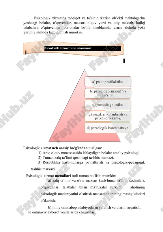 a psixologik xizmatni joriy yetish borasida olib borayotgan qator nazariyilmiy va amaliy-uslubiy ishlari respublikamizda psixologik xizmatni joriy yetish va rivojlantirish uchun ma’lum darajada asos bo’lmoqda. xalq ta’limi tizimidagi va o’rta maxsus kasb-hunar tizimidagi psixologik xizmatning maqsadi – shaxsning har tomonlama garmonik kamoloti, to’laqonli psixologik taraqqiyotni ta’minlovchi qulay shart-sharoitlar yaratishdan iboratdir. psixologik xizmatda tadqiqot va ta’sir o’tkazish ob’ekti maktabgacha yoshdagi bolalar, o’quvchilar, maxsus o’quv yurti va oliy maktab, kollej talabalari, o’qituvchilar, ota-onalar bo’lib hisoblanadi, ularni alohida yoki guruhiy shaklda tadqiq qilish mumkin. shape \* mergeformat psixologik xizmat uch asosiy bo’g’indan tuzilgan: 1) aniq o’quv muassasasida ishlaydigan bolalar amaliy psixologi. 2) tuman xalq ta’limi qoshidagi tashhis markazi. 3) respublika kasb-hunarga yo’naltirish va psixologik-pedagogik tashhis markazi. psixologik xizmat metodlari turli tuman bo’lishi mumkin: a) xalq ta’limi va o’rta maxsus kasb-hunar ta’limi xodimlari, o’quvchilar, talabalar bilan ma’ruzalar turkumi, aholining psixologik madaniyatini o’stirish maqsadida trening mashg’ulotlari o’tkazish; b) ilmiy ommabop adabiyotlarni yaratish va ularni tarqatish; …