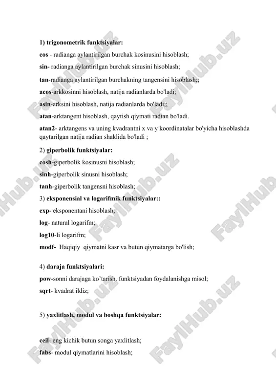 chun bir qator funktsiyalarni belgilaydi. matematik funktsiyalar: 1) trigonometrik funktsiyalar: cos - radianga aylantirilgan burchak kosinusini hisoblash; sin- radianga aylantirilgan burchak sinusini hisoblash; tan-radianga aylantirilgan burchakning tangensini hisoblash;; acos-arkkosinni hisoblash, natija radianlarda bo'ladi; asin-arksini hisoblash, natija radianlarda bo'ladi;; atan-arktangent hisoblash, qaytish qiymati radian bo'ladi. atan2- arktangens va uning kvadrantni x va y koordinatalar bo'yicha hisoblashda qaytarilgan natija radian shaklida bo'ladi ; 2) giperbolik funktsiyalar: cosh-giperbolik kosinusni hisoblash; sinh-giperbolik sinusni hisoblash; tanh-giperbolik tangensni hisoblash; 3) eksponensial va logarifmik funktsiyalar:: exp- eksponentani hisoblash; log- natural logarifm; log10-li logarifm; modf- haqiqiy qiymatni kasr va butun qiymatarga bo'lish; 4) daraja funktsiyalari: pow-sonni darajaga ko’tarish. funktsiyadan foydalanishga misol; sqrt- kvadrat ildiz; 5) yaxlitlash, modul va boshqa funktsiyalar: ceil- eng kichik butun songa yaxlitlash; fabs- modul qiymatlarini hisoblash; floor- eng katta butun songa yaxlitlash; fmod-suratni maxrajga bo’lgandagi qoldiq . funksiyalardan foydalanishga oid misollar: #include // cout operatori uchun #include // pow operatori uchun int main() { …