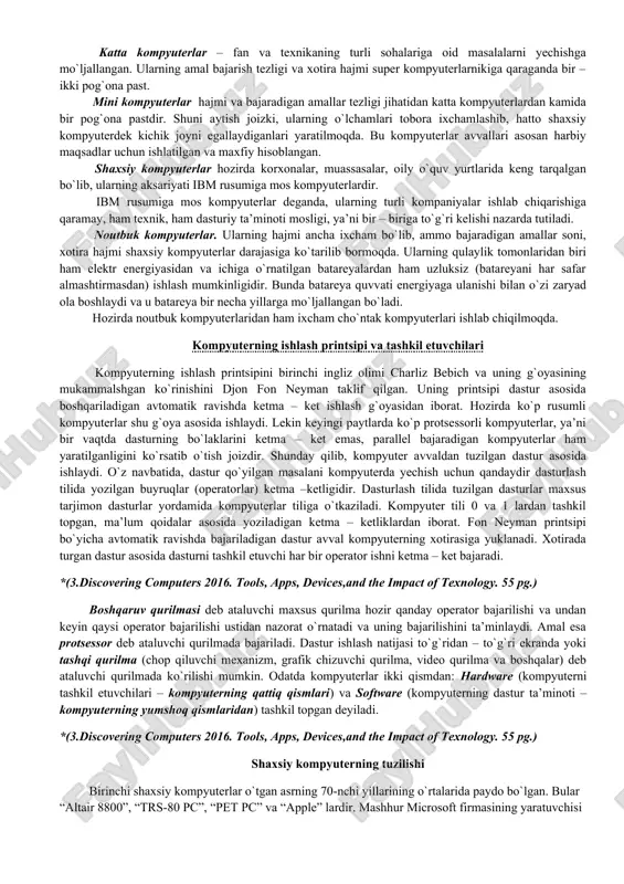 kompyuterlar (pc - personal computer); · bloknot kompyuterlar (notebook). super kompyuterlar – juda katta tezlikni talab qiladigan va katta hajmdagi masalalarni yechish uchun mo`ljallangan bo`ladi. bunday masalalar sifatida ob – havoning global prognoziga oid masalalarni, uch o`lchovli fazoda turli oqimlarning kechishini o`rganish masalalari, global informatsion tizimlar va h.z. keltirish mumkin. bu kompyuterlar bir sekundda 10 trilliardlab amal bajaradi. super kompyuterlarning ma’lum yo`nalish masalalarini yechishga qaratilgan turlari ham mavjud. katta kompyuterlar – fan va texnikaning turli sohalariga oid masalalarni yechishga mo`ljallangan. ularning amal bajarish tezligi va xotira hajmi super kompyuterlarnikiga qaraganda bir – ikki pog`ona past. mini kompyuterlar hajmi va bajaradigan amallar tezligi jihatidan katta kompyuterlardan kamida bir pog`ona pastdir. shuni aytish joizki, ularning o`lchamlari tobora ixchamlashib, hatto shaxsiy kompyuterdek kichik joyni egallaydiganlari yaratilmoqda. bu kompyuterlar avvallari asosan harbiy maqsadlar uchun ishlatilgan va maxfiy hisoblangan. shaxsiy kompyuterlar hozirda korxonalar, muassasalar, oily o`quv yurtlarida keng tarqalgan bo`lib, ularning aksariyati ibm rusumiga mos …