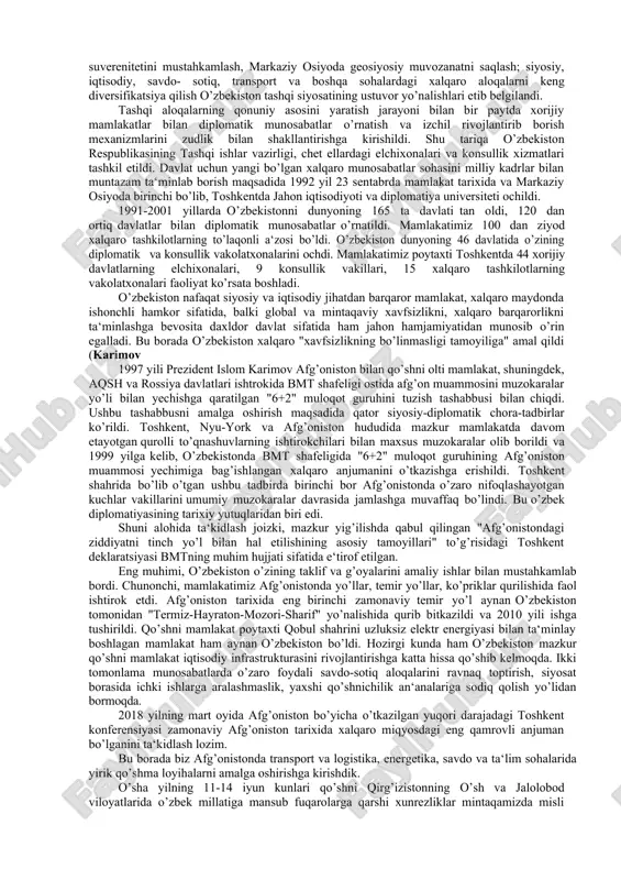 ni ana shunday sinovlardan, bo’hron va larzalardan eson-omon olib chiqish sharafiga muyassar bo’ldi. jahon tajribasi shuni ko’rsatadiki, biron mustaqil davlatning jahon siyosat maydonidagi o’rnini birov chetdan kelib, tayyorlab bermaydi. davlat bu yo’lda xorijiy hamkorlar tomonidan ko’rsatiladigan do’stona munosabat, qo’llab-quvvatlash bilan birga, jiddiy muammolarga, kutilmagan vaziyatlar, shuningdek, ba‘zi xalqaro kuchlar tomonidan bildirilayotgan ishonchsizlik, ochiqdan-ochiq tazyiq o’tkazishga urinish holatlariga doimo tayyor turishi kerak. bu fikrimizga mustaqil o’zbekiston tarixi misol bo’la oladi. har bir davlat va uning rahbari, avvalo, o’z xalqi kuchiga ishonib, beminnat tashqi hamkorlikka tayangan holda, vatan ravnaqi, yurt tinchligi, xalq farovonligini ta‘minlashga, mamlakatni turli qaltis vaziyatlardan talofatsiz olib chiqishga erishmog’i darkor. hozirgi kunda yer yuzida 3,5 mingdan ortiq millat va elatlar yashab turib, ulardan faqat 200 ga yaqinigina o’z davlagchiligiga ega ekanligi bunday vazifa naqadar murakkab va uni amalga oshirish qat‘iyatli, eng sobitqadam xalq uchungina munosib bo’lishini tasavvur qilish qiyin emas. o’zbekiston respublikasining konstitusiyasiga davlat tashqi siyosatining bosh tamoyillarini o’zida …