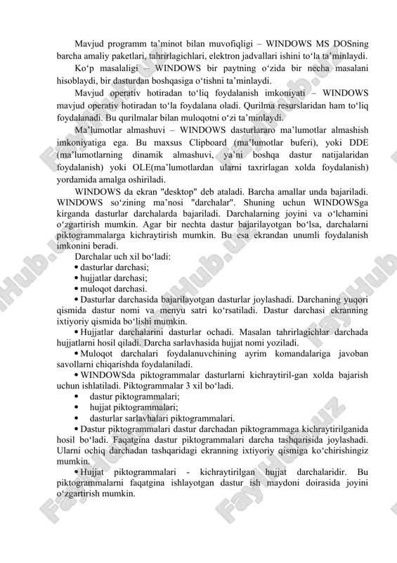 ratsion muhiti quyidagi imkoniyatlarga ega. universal grafika – windows dasturlarining qurilmalarga va dastur ta’minotiga bogʻliqsizligini ta’minlaydi. yagona interfeys – windows foydalanuvchining muloqoti yagona, ya’ni turli dasturlar bilan ishlash qoidalari umumiy. shuning uchun yangi dastur bilan ishlaganingizda bu qoidalardan foydalanishingiz mumkin. mavjud programm ta’minot bilan muvofiqligi – windows ms dosning barcha amaliy paketlari, tahrirlagichlari, elektron jadvallari ishini toʻla ta’minlaydi. koʻp masalaligi – windows bir paytning oʻzida bir necha masalani hisoblaydi, bir dasturdan boshqasiga oʻtishni ta’minlaydi. mavjud operativ hotiradan toʻliq foydalanish imkoniyati – windows mavjud operativ hotiradan toʻla foydalana oladi. qurilma resurslaridan ham toʻliq foydalanadi. bu qurilmalar bilan muloqotni oʻzi ta’minlaydi. ma’lumotlar almashuvi – windows dasturlararo ma’lumotlar almashish imkoniyatiga ega. bu maxsus clipboard (ma’lumotlar buferi), yoki dde (ma’lumotlarning dinamik almashuvi, ya’ni boshqa dastur natijalaridan foydalanish) yoki ole(ma’lumotlardan ularni taxrirlagan xolda foydalanish) yordamida amalga oshiriladi. windows da ekran "desktop" deb ataladi. barcha amallar unda bajariladi. windows soʻzining ma’nosi "darchalar". shuning uchun windowsga kirganda …