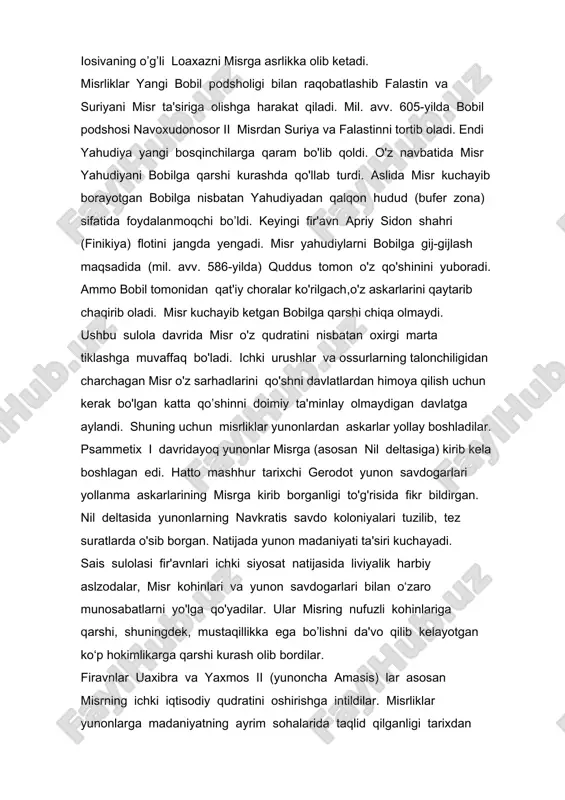 xudonosor ii misrdan suriya va falastinni tortib oladi. endi yahudiya yangi bosqinchilarga qaram bo'lib qoldi. o'z navbatida misr yahudiyani bobilga qarshi kurashda qo'llab turdi. aslida misr kuchayib borayotgan bobilga nisbatan yahudiyadan qalqon hudud (bufer zona) sifatida foydalanmoqchi bo’ldi. keyingi fir'avn apriy sidon shahri (finikiya) flotini jangda yengadi. misr yahudiylarni bobilga gij-gijlash maqsadida (mil. avv. 586-yilda) quddus tomon o'z qo'shinini yuboradi. ammo bobil tomonidan qat'iy choralar ko'rilgach,o'z askarlarini qaytarib chaqirib oladi. misr kuchayib ketgan bobilga qarshi chiqa olmaydi. ushbu sulola davrida misr o'z qudratini nisbatan oxirgi marta tiklashga muvaffaq bo'ladi. ichki urushlar va ossurlarning talonchiligidan charchagan misr o'z sarhadlarini qo'shni davlatlardan himoya qilish uchun kerak bo'lgan katta qo’shinni doimiy ta'minlay olmaydigan davlatga aylandi. shuning uchun misrliklar yunonlardan askarlar yollay boshladilar. psammetix i davridayoq yunonlar misrga (asosan nil deltasiga) kirib kela boshlagan edi. hatto mashhur tarixchi gerodot yunon savdogarlari yollanma askarlarining misrga kirib borganligi to'g'risida fikr bildirgan. nil deltasida yunonlarning navkratis savdo …