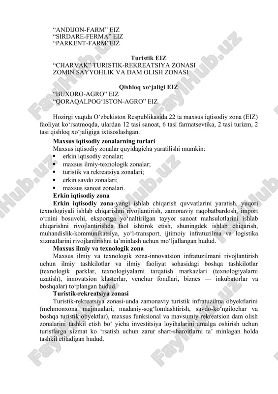 onalar quyidagicha yaratilishi mumkin: · erkin iqtisodiy zonalar; · maxsus ilmiy-texnologik zonalar; · turistik va rekreatsiya zonalari; · erkin savdo zonalari; · maxsus sanoat zonalari. erkin iqtisodiy zona erkin iqtisodiy zona-yangi ishlab chiqarish quvvatlarini yaratish, yuqori texnologiyali ishlab chiqarishni rivojlantirish, zamonaviy raqobatbardosh, import o‘rnini bosuvchi, eksportga yo‘naltirilgan tayyor sanoat mahsulotlarini ishlab chiqarishni rivojlantirishda faol ishtirok etish, shuningdek ishlab chiqarish, muhandislik-kommunikatsiya, yo‘l-transport, ijtimoiy infratuzilma va logistika xizmatlarini rivojlantirishni ta’minlash uchun mo‘ljallangan hudud. maxsus ilmiy va texnologik zona maxsus ilmiy va texnologik zona-innovatsion infratuzilmani rivojlantirish uchun ilmiy tashkilotlar va ilmiy faoliyat sohasidagi boshqa tashkilotlar (texnologik parklar, texnologiyalarni tarqatish markazlari (texnologiyalarni uzatish), innovatsion klasterlar, venchur fondlari, biznes — inkubatorlar va boshqalar) to‘plangan hudud. turistik-rekreatsiya zonasi turistik-rekreatsiya zonasi-unda zamonaviy turistik infratuzilma obyektlarini (mehmonxona majmualari, madaniy-sog‘lomlashtirish, savdo-ko‘ngilochar va boshqa turistik obyektlar), maxsus funksional va mavsumiy rekreatsion dam olish zonalarini tashkil etish bo‘ yicha investitsiya loyihalarini amalga oshirish uchun turistlarga xizmat ko ‘rsatish uchun zarur shart-sharoitlarni …