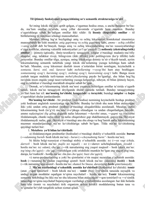 qator tarkibida turishiga qaramay, semantik tarkibidagi ma’no nozikligiga ko‘ra og‘zaki yoki badiiy nutq uchun xoslanganligi bilan farqlanadi. til birliklarining ijtimoiy fuksionallashuvi lug‘viy birliklarning ayni mana shu xususiyatidan kelib chiqadi. o‘zbek tilida til ijtimoiy vazifalanishida beshta uslub turi farqlanib, ularning barchasi fonetik-fonologik, leksik-semantik hamda grammatik imkoniyati va o‘ziga xosligi bilan farqlanadi. tilni funksional uslublarga ajratish masalasi munozarali jarayonlarni boshdan kechirgan bo‘lib, so‘zlashuv, ilmiy, rasmiy, publitsistik uslub turlari orasida badiiy uslubni ajratmaslik kerak, sababi bu uslubni, tom ma’noda, o‘ziga xos lisoniy mezonlari yo‘q degan qarashlar bilan bog‘liqdir. aslida esa unday emas, sababi bu uslub turi o‘ziga xos badiiylik, obrazlilik kashf etishi va eng asosiysi estetik tarbiya berishi va tashishi bilan boshqa uslub turlaridan tubdan farq qiladi. uslublar ichida eng qadimiysi sanaluvchi uslub turi bu rasmiy uslub hisoblanib, u xalqimizning uzoq o‘tmish-tarixidan beri qo‘llanilib kelinayotganligini belgilash mumkin. yuqorida sanalgan uslublar adabiy tilning og‘zaki va yozma shakli bilan xos bo‘lgan tilning funkionallashuvi imkoniyatidan kelib …