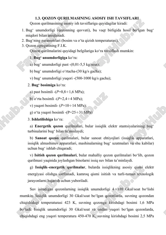 lmasining asosiy ish tavsiflari qozon qurilmasining asosiy ish tavsiflariga quyidagilar kiradi: 1. bug‘ unumdorligi (qozonning quvvati), bu vaqt birligida hosil bo‘lgan bug‘ miqdori bilan aniqlanadi. 2. bug‘ning parametrlari (bosim va o‘ta qizish temperaturasi). 3. qozon agregatining f.i.k. qozon qurilmalarini quyidagi belgilariga ko‘ra tavsiflash mumkin: 1. bug‘ unumdorligiga ko‘ra: a) bug‘ unumdorligi past -(0,01-5,5 kg/soat); b) bug‘ unumdorligi o‘rtacha-(30 kg/s gacha); v) bug‘ unumdorligi yuqori -(500-1000 kg/s gacha); 2. bug‘ bosimiga ko‘ra: a) past bosimli -(p=0,81,6 mpa); b) o‘rta bosimli -(p=2,44 mpa); v) yuqori bosimli- (p=1014 mpa); g) o‘ta yuqori bosimli -(p=2531 mpa) 3. ishlatilishiga ko‘ra: a) energetik qozon qurilmalari, bular issiqlik elektr stantsiyalarining bug‘ turbinalarini bug‘ bilan ta’minlaydi; b) sanoat qozon qurilmalari, bular sanoat ehtiyojlari (issiqlik apparatlari, issiqlik almashinuv apparatlari, mashinalarning bug‘ uzatmalari va shu kabilar) uchun bug‘ ishlab chiqaradi; v) isitish qozon qurilmalari, bular mahalliy qozon qurilmalari bo‘lib, qozon qurilmasi yaqinida joylashgan binolarni issiq suv bilan ta’minlaydi. g) issiqlik–energetik …