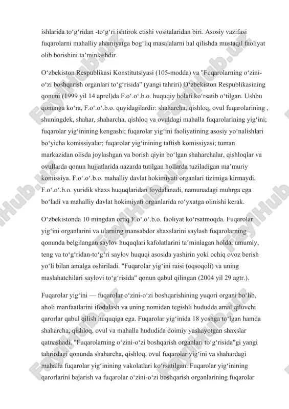 9 agtr.). fuqarolar yigʻini — fuqarolar oʻzini-oʻzi boshqarishining yuqori organi boʻlib, aholi manfaatlarini ifodalash va uning nomidan tegishli hududda amal qiluvchi qarorlar qabul qilish huquqiga ega. fuqarolar yigʻinida 18 yoshga toʻlgan hamda shaharcha, qishloq, ovul va mahalla hududida doimiy yashayotgan shaxslar qatnashadi. "fuqarolarning oʻzini-oʻzi boshqarish organlari toʻgʻrisida"gi yangi tahrirdagi qonunda shaharcha, qishloq, ovul fuqarolar yigʻini va shahardagi mahalla fuqarolar yigʻinining vakolatlari koʻrsatilgan. fuqarolar yigʻinining qarorlarini bajarish va fuqarolar oʻzini-oʻzi boshqarish organlarining fuqarolar yigʻinlari oraliq davridagi joriy faoliyatini amalga oshirish uchun fuqarolar yigʻinining raisi (oqsoqoli), uning maslahatchilari, fuqarolar yigʻini faoliyatining asosiy yoʻnalishlari boʻyicha komissiyalarning raislari va yigʻinning masʼul kotibidan iborat tarkibda fuqarolar yigʻinining kengashi tuziladi. f.oʻ.oʻ.b.o.ning faoliyatini tashkil etishni uning kengashi hamda fuqarolar yigʻinining raisi (oqsoqoli) amalga oshiradi. fuqarolar yigʻini kengashi oʻz devoniga ega boʻlishi mumkin, uning xodimlari soni yigʻin tomonidan belgilanadi. fuqarolar yigʻinining raisi (oqsoqoli), masʼul kotibi va kengash devoni xodimlari fuqarolar yigʻinining mablagʻlari hisobiga ham, qonun hujjatlarida belgilangan tartibda …