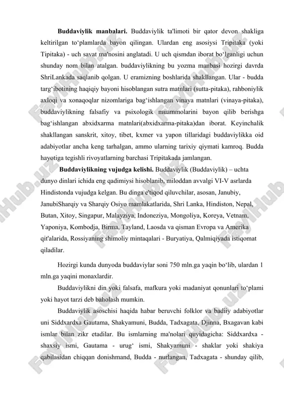 u ismlarning ma'nolari quyidagicha: siddxardxa - shaxsiy ismi, gautama - urug‘ ismi, shakyamuni - shaklar yoki shakiya qabilasidan chiqqan donishmand, budda - nurlangan, tadxagata - shunday qilib, shunday ketgan, djina - g‘olib, bxagavan - tantana qiluvchi. bu ismlar ichida eng mashhuri budda ismi bo‘lib, uning ismidan dinga buddaviylik nomi berilgan. hozirgi kunda buddaning beshta biografiyasi ma'lumdir: “maxavostu” – milodning ii asrida yozilgan, “lalitavistara” - milodning ii-iii asrlarida yuzaga kelgan, “buddaxacharita” - budda faylasuflaridan biri ashvagxoshey tomonidan milodning i-ii asrlarida yaratilgan, “nidanakatxa” – milodning i asrida yozilgan va “abnixishkramansutra”. buddaviylikning asoschisi miloddan avvalgi 1-ming yillikda yashagan budda hisoblangan. u tarixiy shaxs bo‘lib, 80 yil yashagan. uning xususida turli rivoyatlar mavjud. uning nomi hind tilida nurlangan, oliy haqiqatga erishgan degan ma'noni anglatadi. rivoyatlarga qaraganda, keng ma'noda ko‘p marta ilohiy tug‘ilishlar tufayli mutloq barkamollikka erishgan; boshkalarga ham diniy najot yo‘lini ko‘rsata oladigan odam bo‘lgan. budda mil. avv. 563 yilda tug‘ilib, 483 yilda vafot …