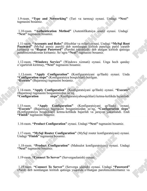 gartirish kiritmay, “next” tugmasini bosamiz. 1.13-rasm. “apply configuration” (konfiguratsiyani qo'llash) oynasi. unda “configuration steps” (konfiguratsiya bosqichlari) berilgan. “execute” (bajarmoq) tugmasini bosamiz. 1.14-rasm. “apply configuration” (konfiguratsiyani qo'llash) oynasi. “execute” (bajarmoq) tugmasini bosganimizdan so’ng, “configuration steps” (konfiguratsiyabosqichlari) ketma-ketlikda bajariladi. 1.15-rasm. “apply configuration” (konfiguratsiyani qo'llash) oynasi. “execute” (bajarmoq) tugmasini bosganimizdan so’ng, “configuration steps” (konfiguratsiya bosqichlari) ketma-ketlikda bajarildi va jarayon yakunlandi. endi “finish” tugmasini bosamiz. 1.16-rasm. “product configuration” oynasi. undagi “next” tugmasini bosamiz. 1.17-rasm. “mysql router configuration” (mysql router konfiguratsiyasi) oynasi. undagi “finish” tugmasini bosamiz. 1.18-rasm. “product configuration” (mahsulot konfiguratsiyasi) oynasi. undagi “next” tugmasini bosamiz. 1.19-rasm. “connect to server” (servergaulanish) oynasi. 1.19-rasm. “connect to server” (serverga ulanish) oynasi. undagi “password” (parol) deb nomlangan kiritish qutisiga yuqorida o’rnatgan parolimiznikiritamiz va “check” tugmasini bosamiz. “connection succeeded” (ulanish muvaffaqiyatli amalga oshirildi) deganyozuv “status” ga chiqdi. endi “next” tugmasini bosamiz. 1.20-rasm. “apply configuration” oynasi. undagi “execute” tugmasini bosamiz. 1.21-rasm. “apply configuration” oynasi. undagi “execute” tugmasini bosganimizdan keyin “configuration …