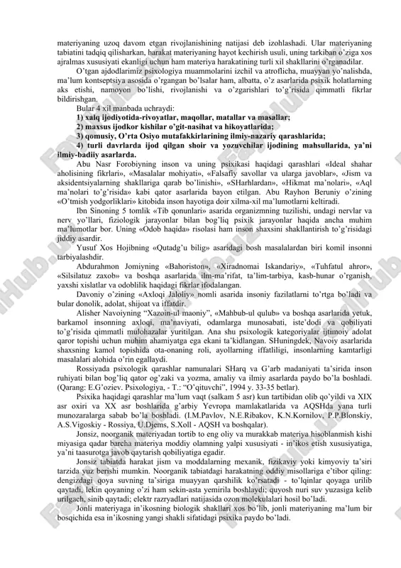 bo’lib nafaqat odamlar, insonlar balki oliy rivojlanishga ega hayvonlar ham xizmat qiladi, ularning psixik hayotini psixologiyaning tarmoqlaridan zoopsixologiya o’rganadi. biroq an’anaviy ravishda psixologiyaning asosiy ob’ekti insondir. unda, psixologiya – bu insonlarning turli hayot va faoliyati bosqichlarida hamda har xil sharoitlarda ularning psixikasini namayon bo‘lishi, rivojlanishi, shakllanishi, faoliyat hamda yuzaga kelish qonuniyati to‘g‘risidagi fan. psixologiyaning obyekti sifatida - bir inson yoki aniq bir shaxs emas balki turli ijtimoy guruhlar, omma va boshqa insonlarning uyushma shakllari xizmat qiladi (1-sxema). shu tariqa, inson psixologiyasining predmeti bo’lib, insonlarning turli hayot va faoliyati bosqichlarida hamda har xil sharoitlarda individual va guruhiy psixikaning namoyon bo’lishi, rivojlanishi, shakllanishi, faoliyat hamda yuzaga kelish qonuniyati, ayrim psixik fenomenlar va mexanizmlaridir. 2. psixologiya sohalari. psixologiya tabiiy va ijtimoiy-ilmiy fan sifatida. kishi psixikasining paydo bo’lishi va rivojlanishi eng murakkab muammolardan biri bo’lib, tabiat qonunlarining mohiyatini tushunib yetishga harakat qiladigan tadqiqotchilarni bu muammo hamma vaqt qiziqtirib kelgan. materialistik yo’nalishdagi olimlar psixikaning paydo …