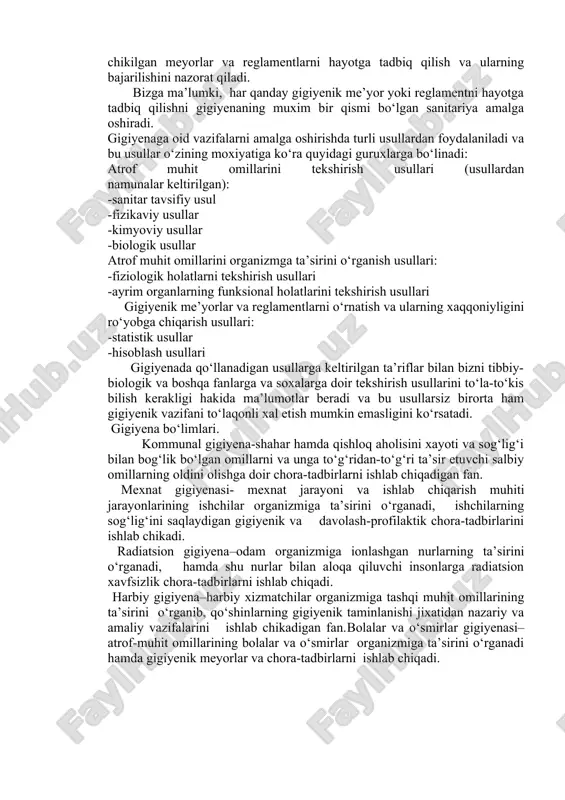 qatlanish tartiblarini, suv ta’minoti, turar-joylar bilan ta’minlash masalalarini ishlab chiqadi. bu maqsadlarga erishish uchun gigiyena o‘z oldiga quyidagi vazifalarni qo‘yadi: atrof muhitdagi omillarni o‘rganish va ularni odam organizmiga ta’sir etish xususiyatlarni aniqlaydi.olingan natijalarga asoslanib odam organizmi uchun zararsiz bo‘lgan va uzoq muddat davomida ta’sir etganda ham zararli ta’sir ko‘rsatmaydigan gigiyenik meyorlar va reglamentlarni ishlab chikadi. ishlab chikilgan meyorlar va reglamentlarni hayotga tadbiq qilish va ularning bajarilishini nazorat qiladi. bizga ma’lumki, har qanday gigiyenik me’yor yoki reglamentni hayotga tadbiq qilishni gigiyenaning muxim bir qismi bo‘lgan sanitariya amalga oshiradi. gigiyenaga oid vazifalarni amalga oshirishda turli usullardan foydalaniladi va bu usullar o‘zining moxiyatiga ko‘ra quyidagi guruxlarga bo‘linadi: atrof muhit omillarini tekshirish usullari (usullardan namunalar keltirilgan): -sanitar tavsifiy usul -fizikaviy usullar -kimyoviy usullar -biologik usullar atrof muhit omillarini organizmga ta’sirini o‘rganish usullari: -fiziologik holatlarni tekshirish usullari -ayrim organlarning funksional holatlarini tekshirish usullari gigiyenik me’yorlar va reglamentlarni o‘rnatish va ularning xaqqoniyligini ro‘yobga chiqarish usullari: -statistik …